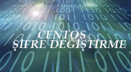 Centos Şifre Değiştirme