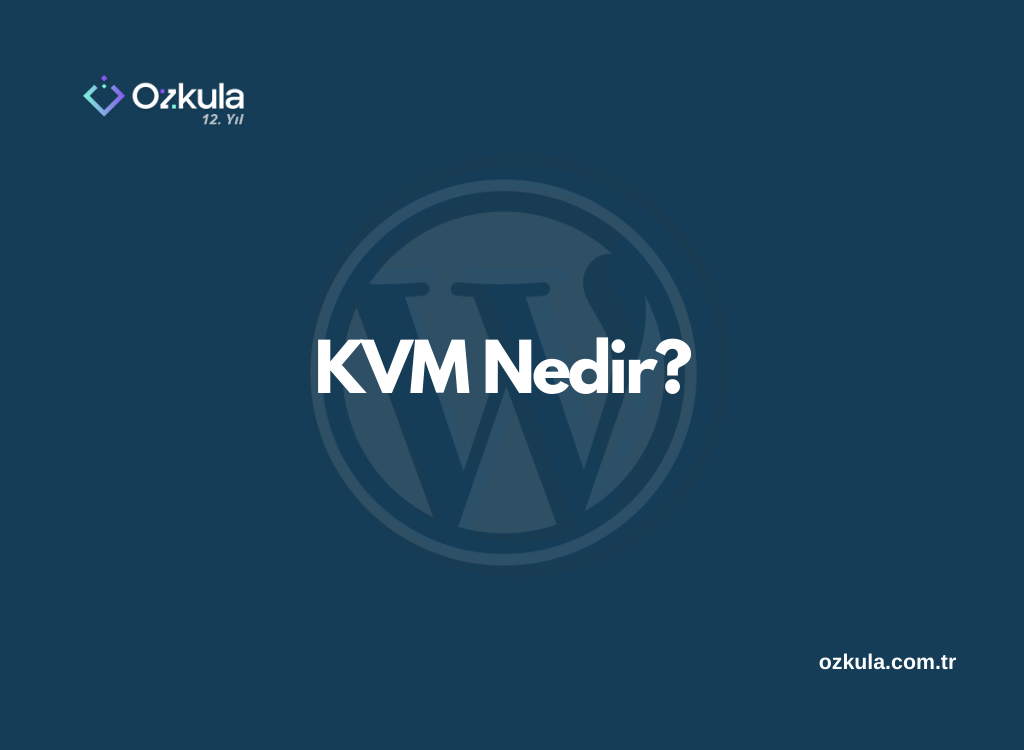 KVM Nedir?