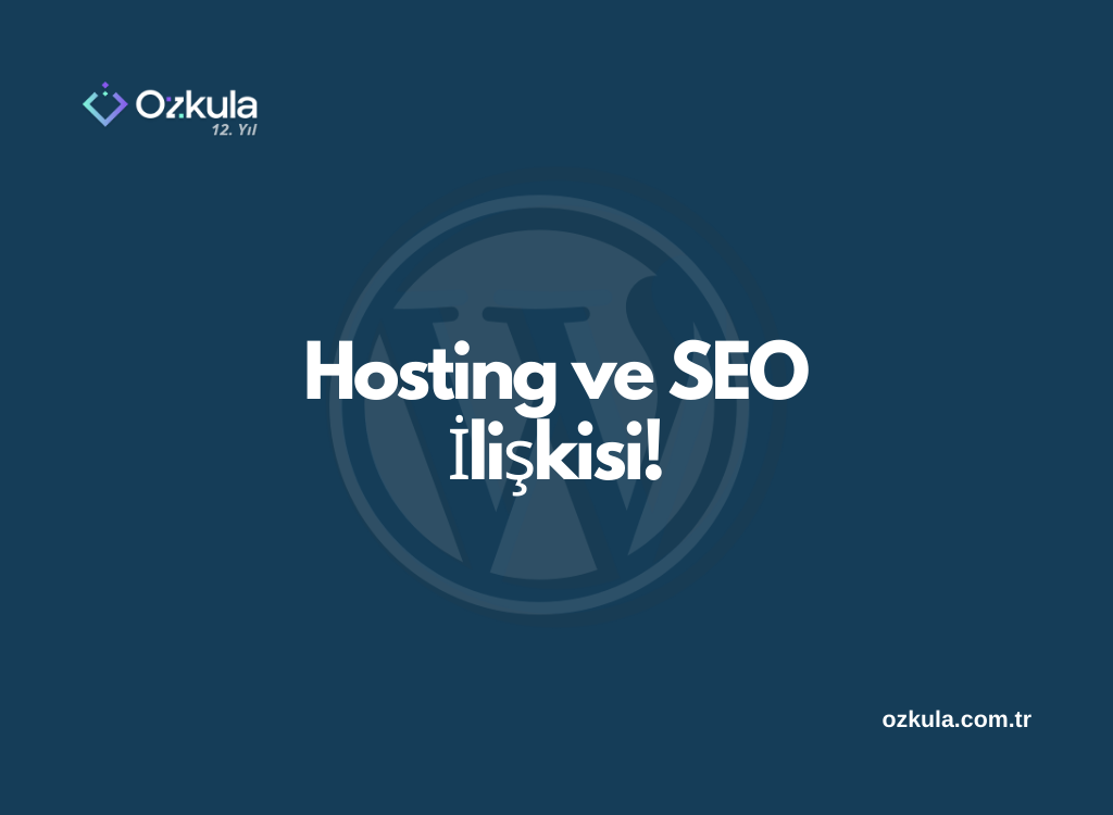 Hosting ve SEO İlişkisi!