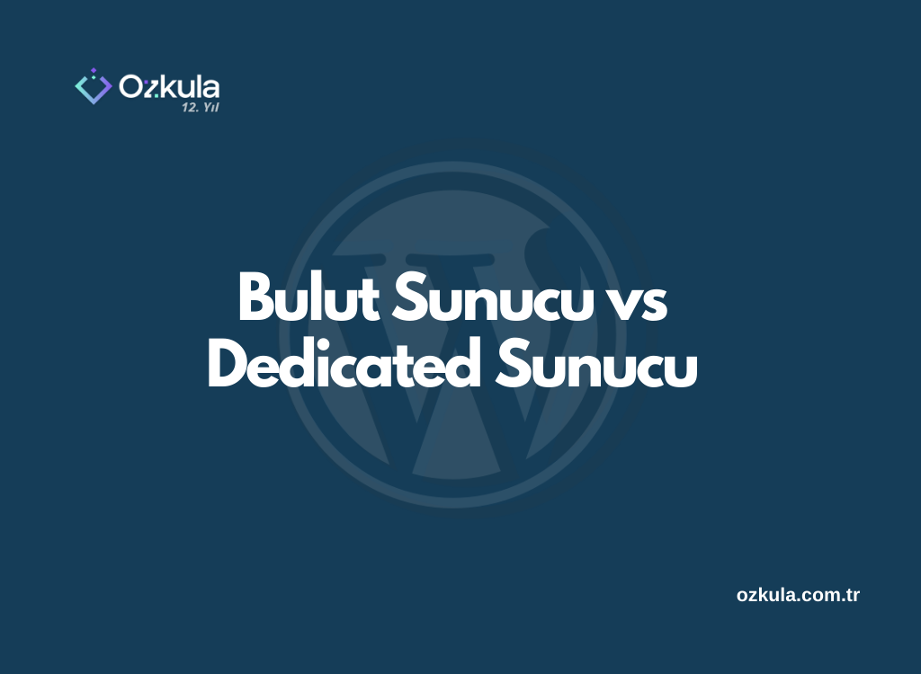 Bulut Sunucu vs Dedicated Sunucu