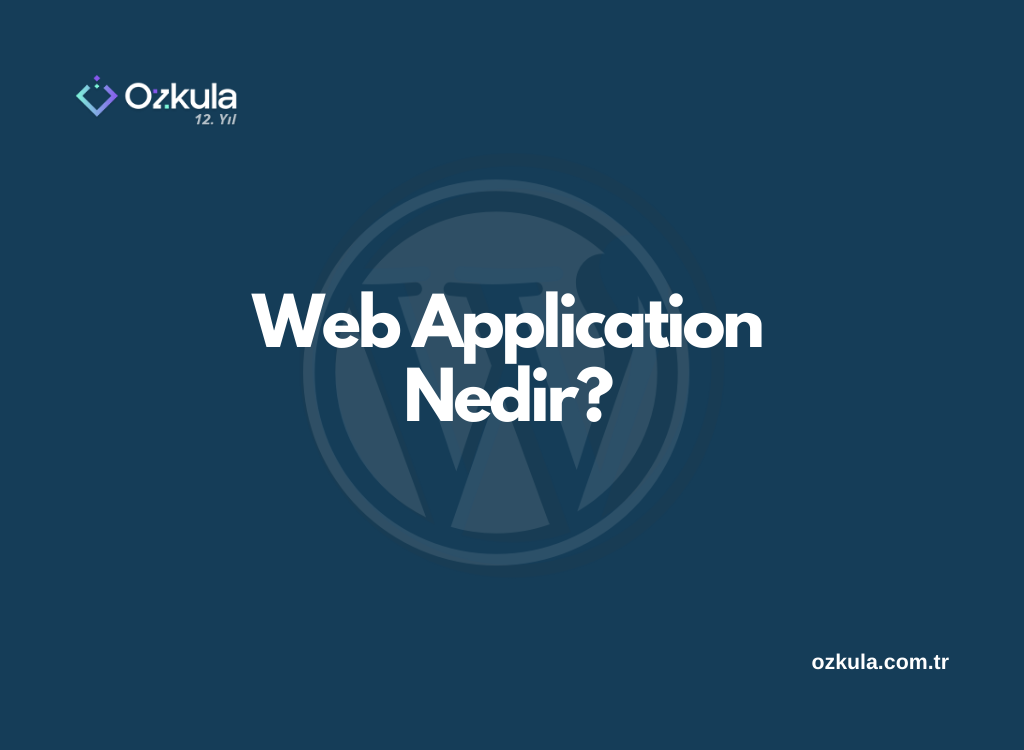 Web Application Nedir?