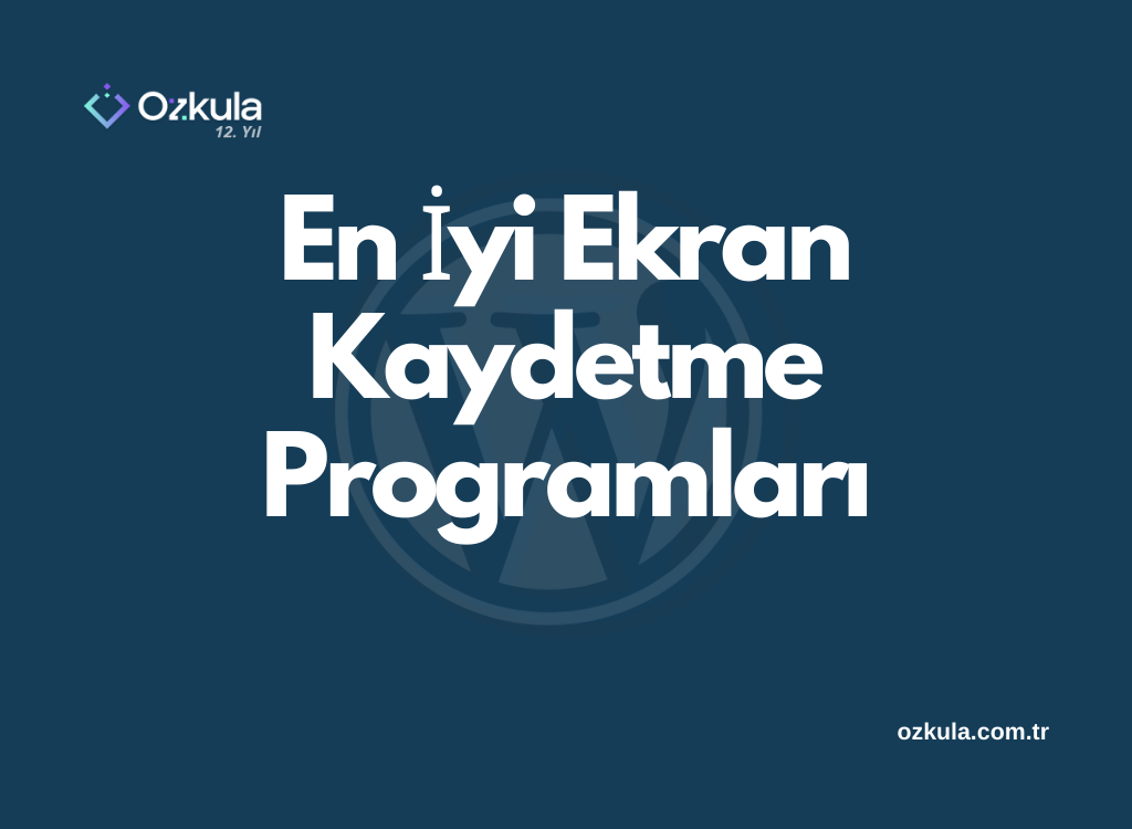 En İyi Ekran Kaydetme Programları