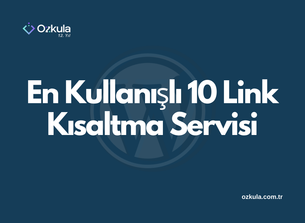 En Kullanışlı 10 Link Kısaltma Servisi