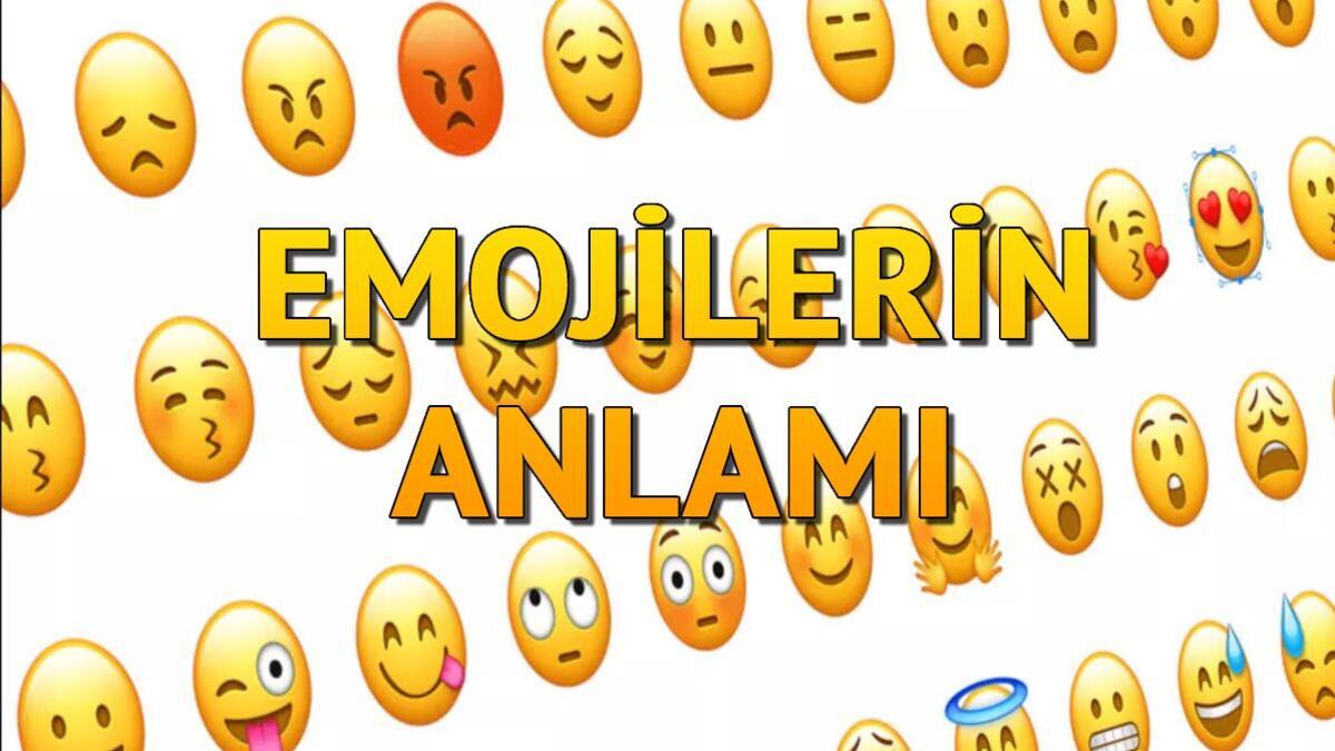 Emojiler ve Anlamları – En Çok Kullanılan Emojiler ve Anlamları 2023