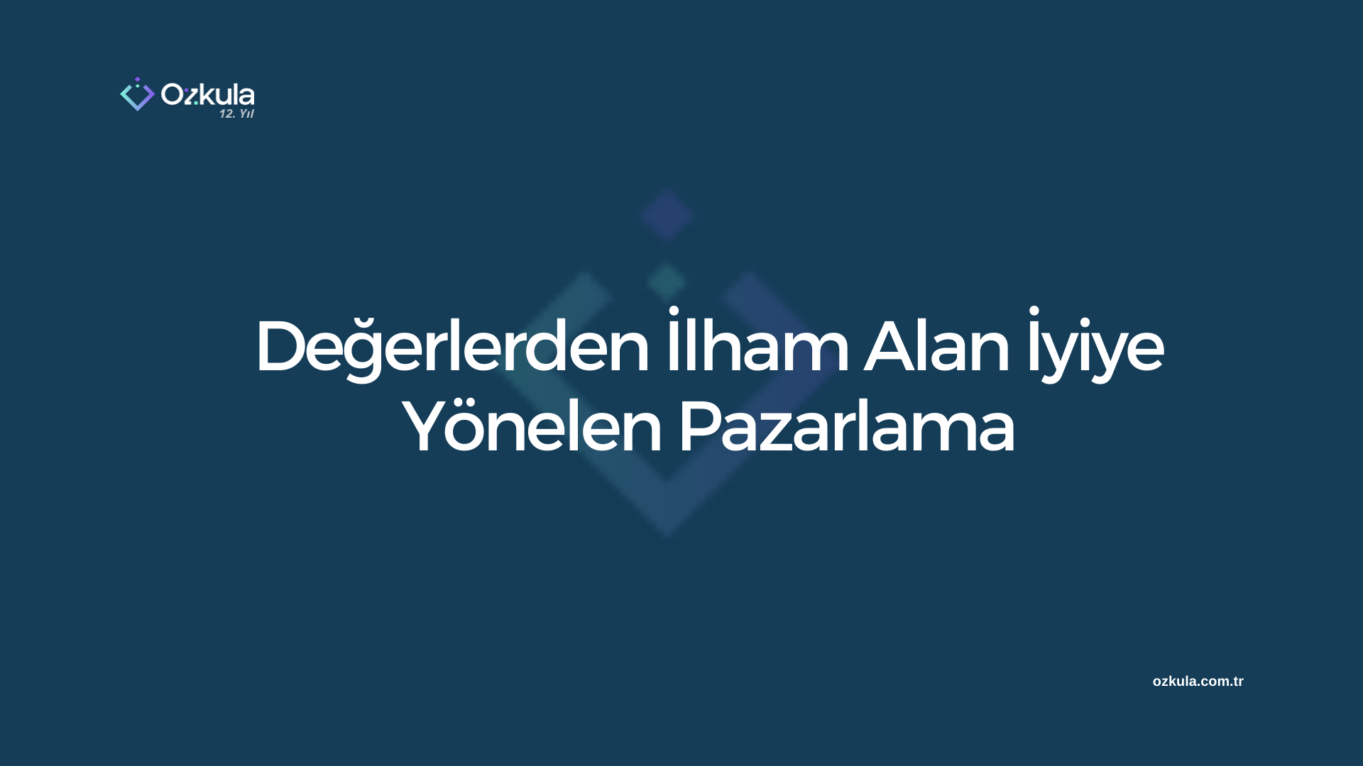 Değerlerden İlham Alan İyiye Yönelen Pazarlama