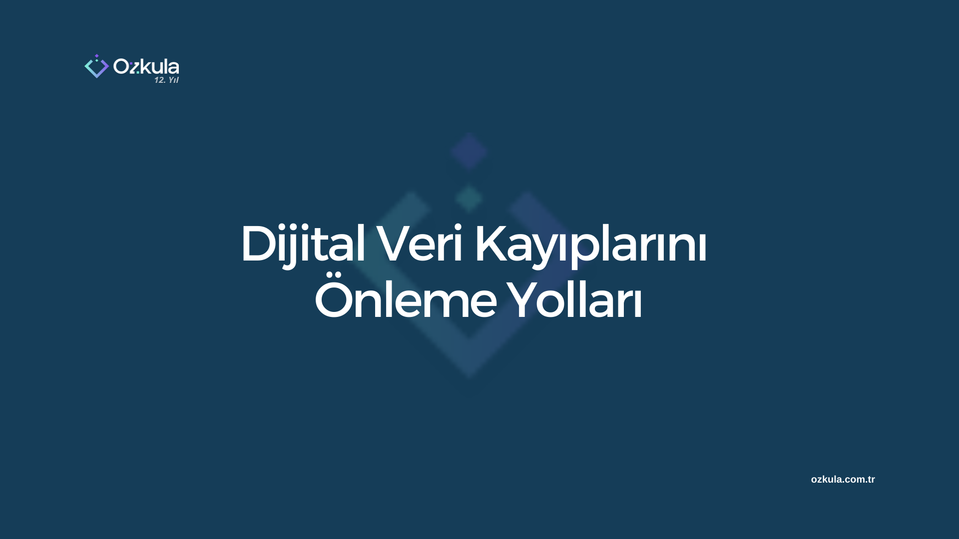 Dijital Veri Kayıplarını Önleme Yolları