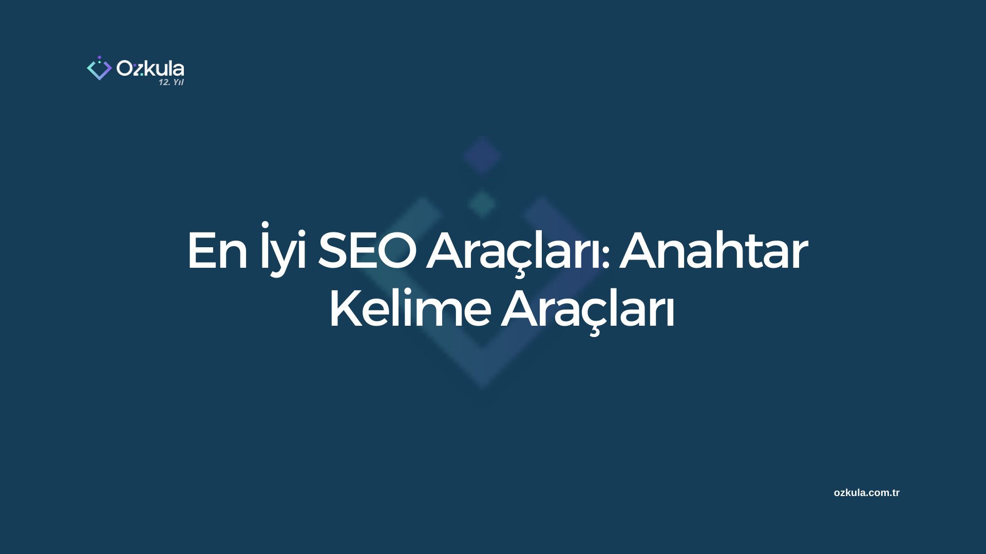 En İyi SEO Araçları: Anahtar Kelime Araçları