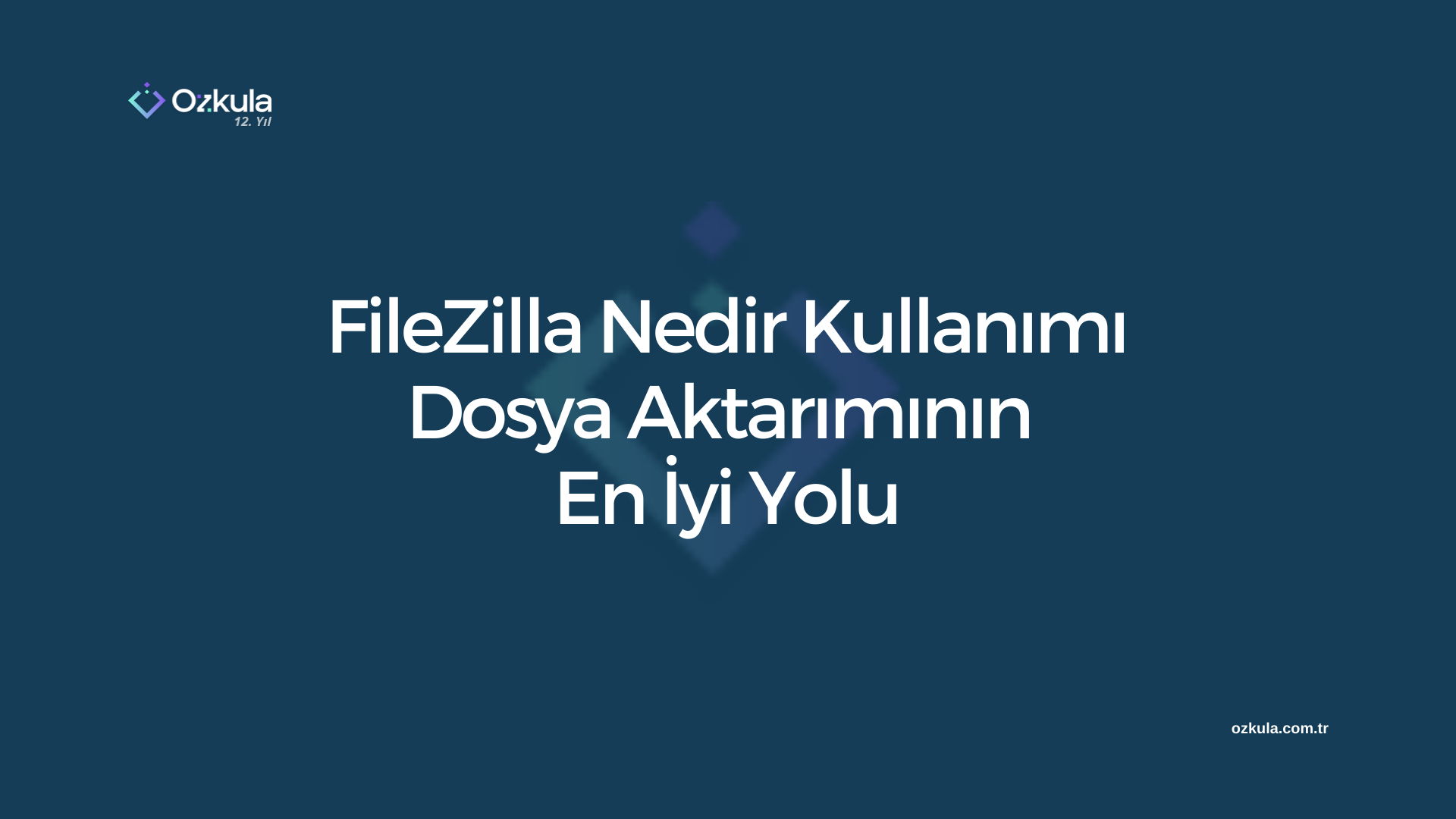 FileZilla Nedir Kullanımı: Dosya Aktarımının En İyi Yolu