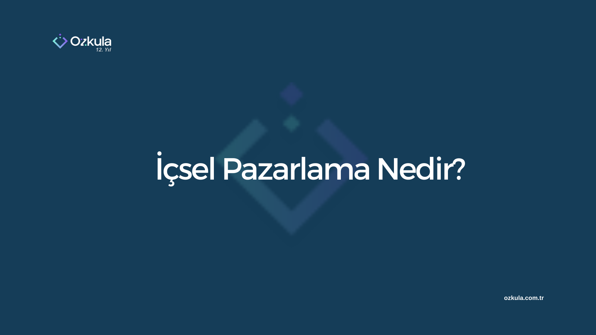 İçsel Pazarlama Nedir?