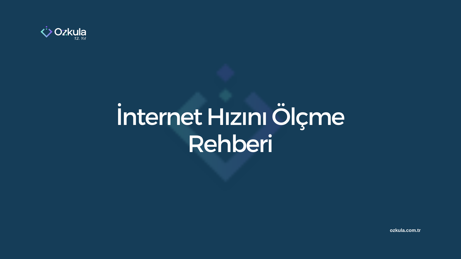 İnternet Hızını Ölçme Rehberi