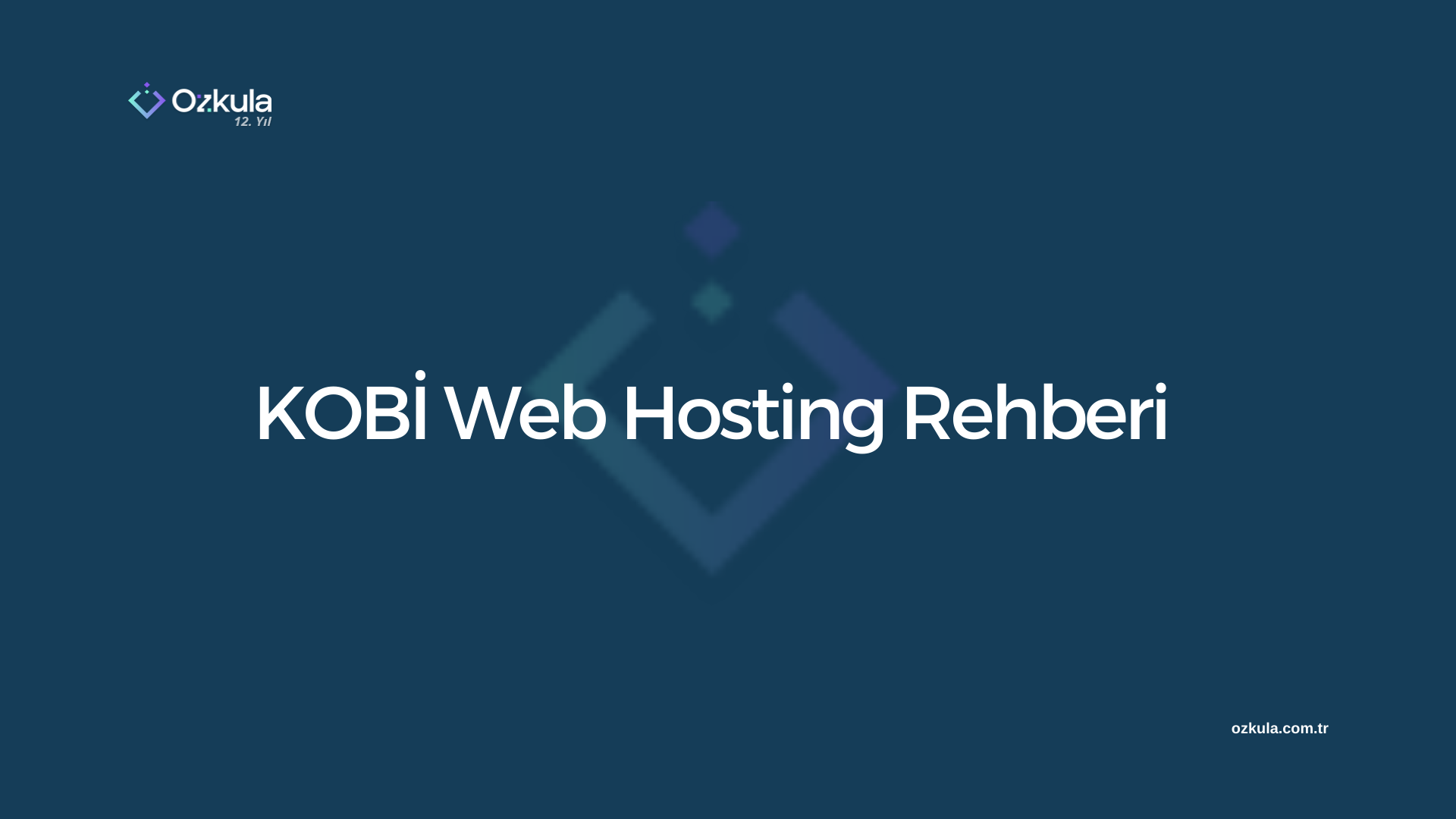 KOBİ Web Hosting Rehberi