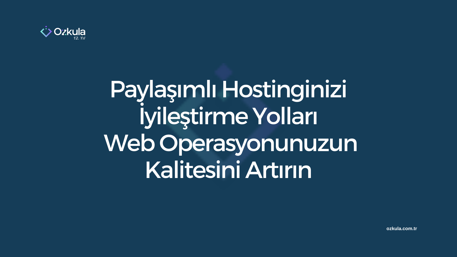 Paylaşımlı Hostinginizi İyileştirme Yolları: Web Operasyonunuzun Kalitesini Artırın