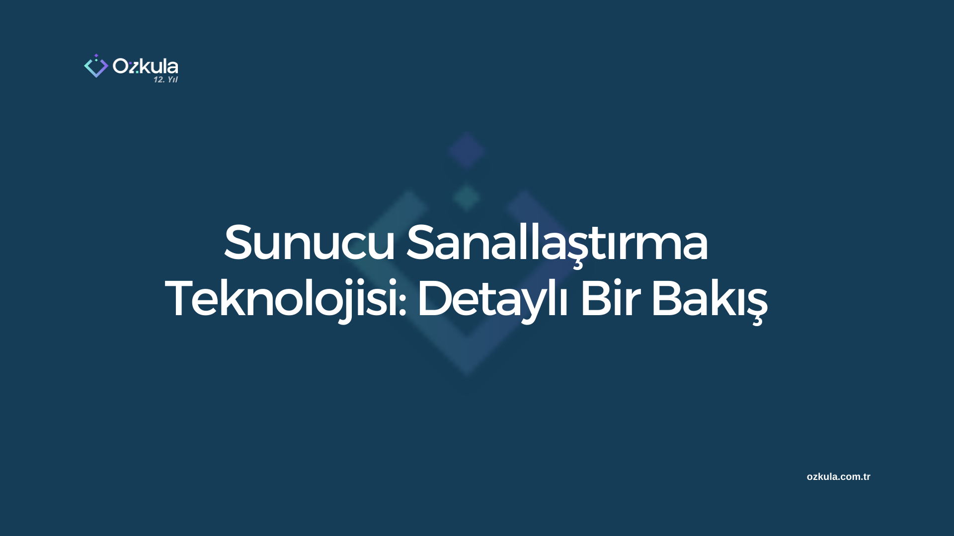 Sunucu Sanallaştırma Teknolojisi: Detaylı Bir Bakış