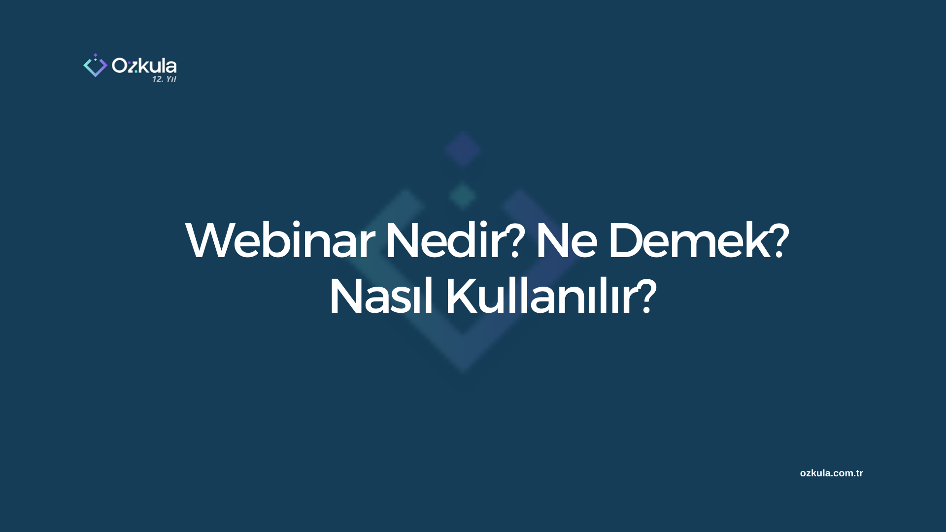 Webinar Nedir? Ne Demek? Nasıl Kullanılır?