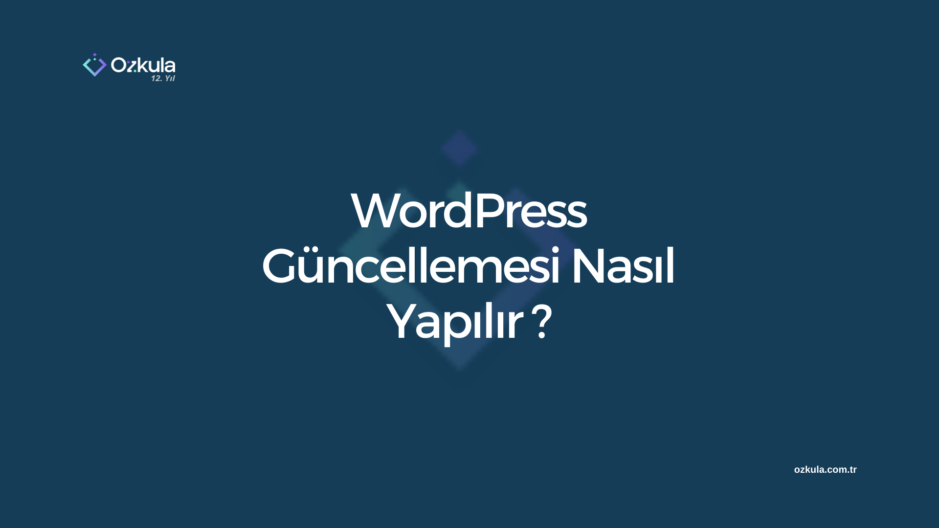 WordPress Güncellemesi Nasıl Yapılır? Detaylı Rehber