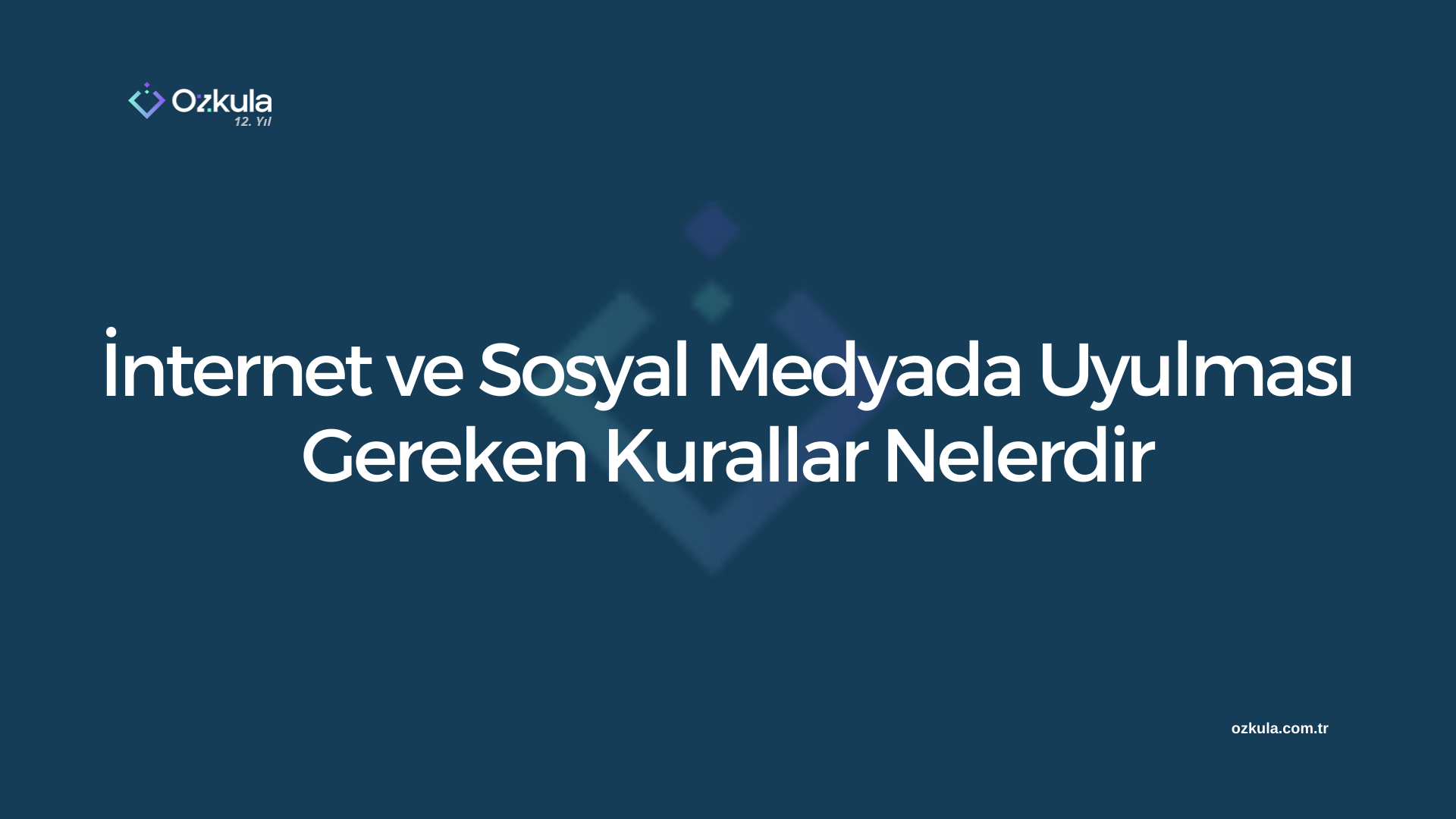 İnternet ve Sosyal Medyada Uyulması Gereken Kurallar Nelerdir?