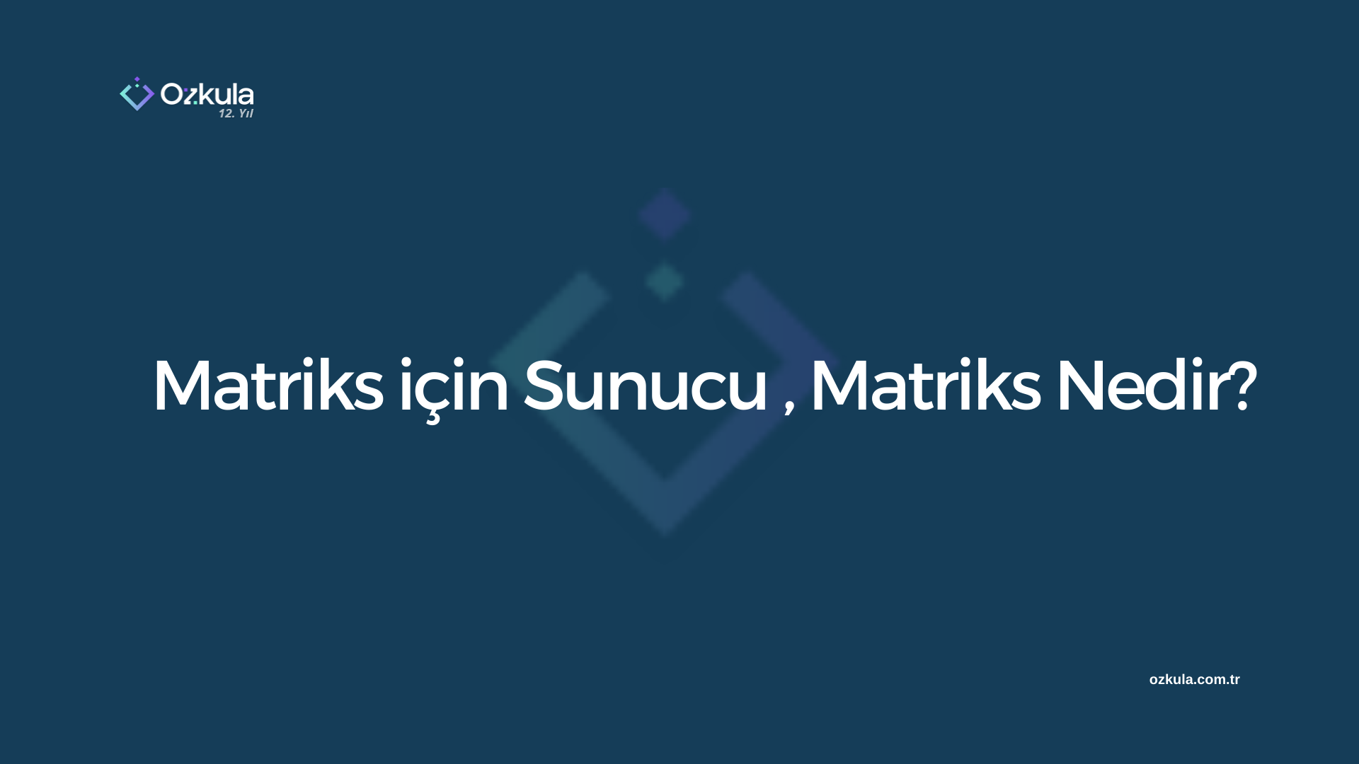 Matriks için Sunucu , Matriks Nedir?