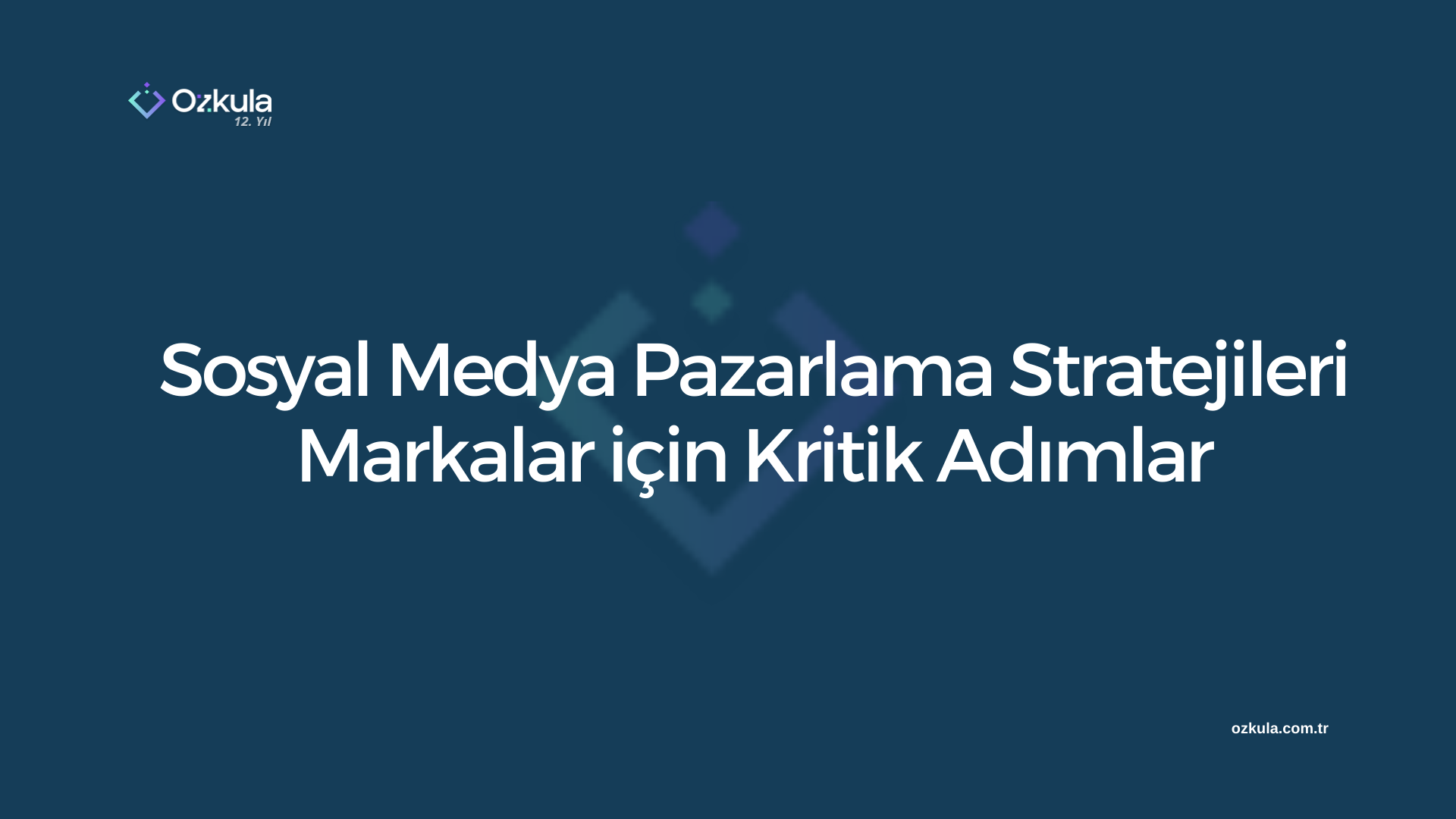 Sosyal Medya Pazarlama Stratejileri: Markalar için Kritik Adımlar