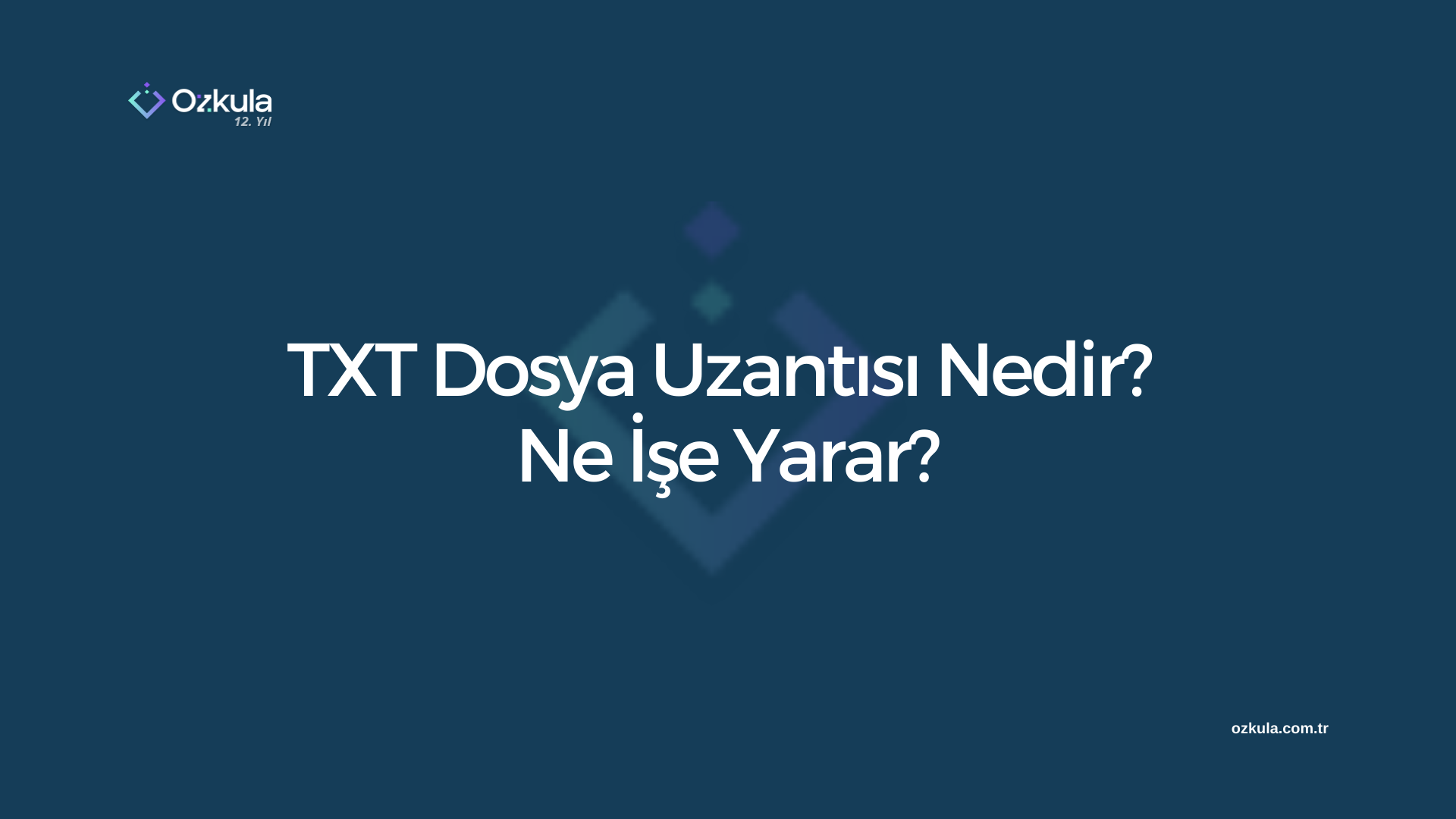 TXT Dosya Uzantısı Nedir? Ne İşe Yarar?