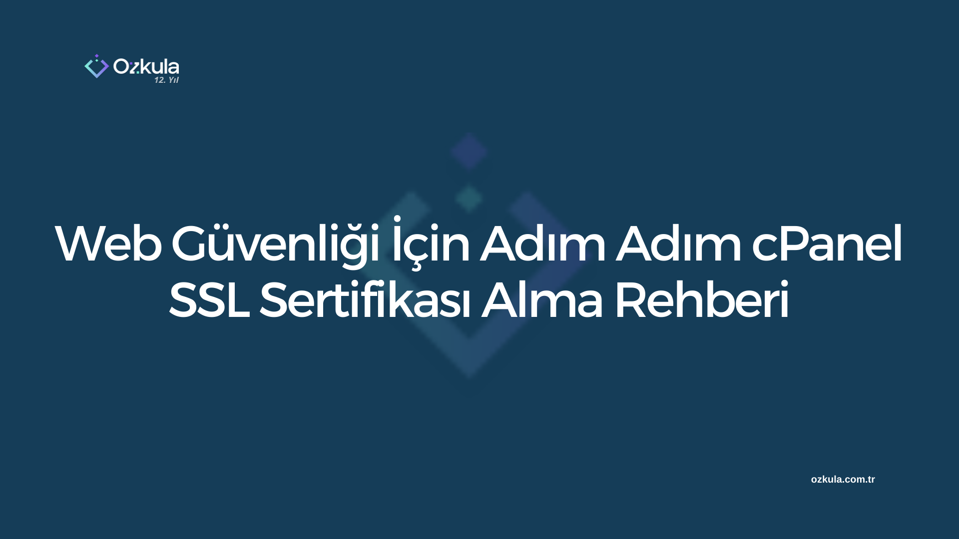 Web Güvenliği İçin Adım Adım cPanel SSL Sertifikası Alma Rehberi