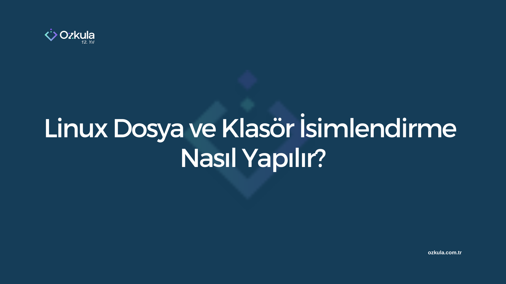 Linux Dosya ve Klasör İsimlendirme Nasıl Yapılır?