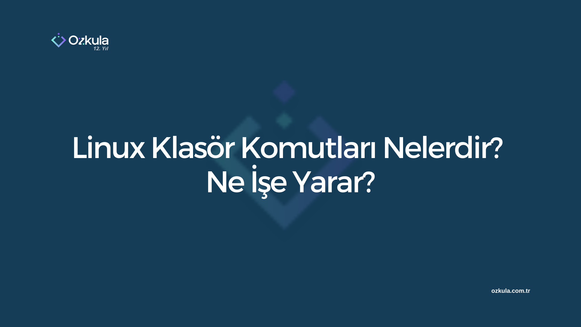 Linux Klasör Komutları Ne İşe Yarar?