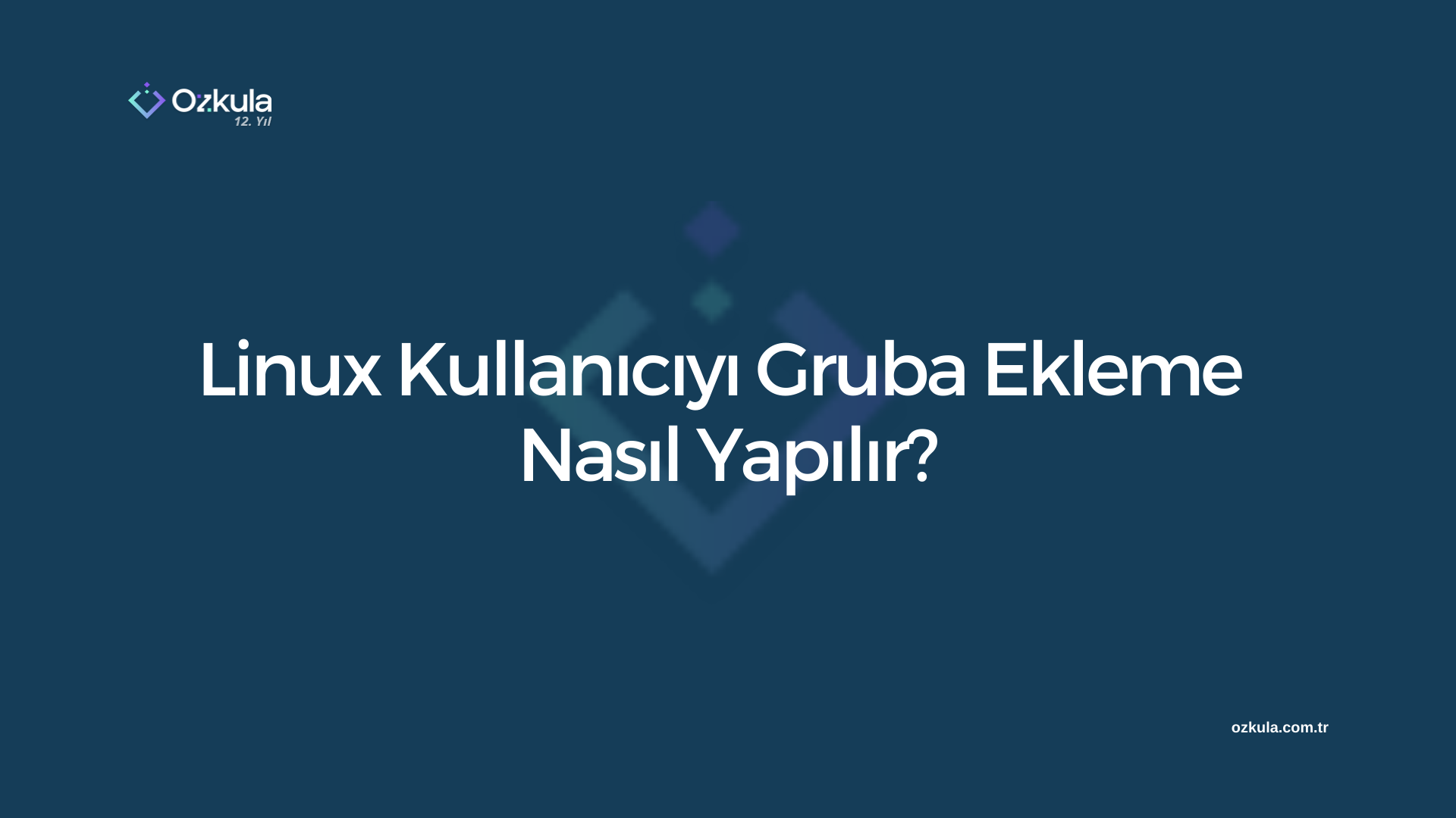 Linux Kullanıcıyı Gruba Ekleme Nasıl Yapılır?