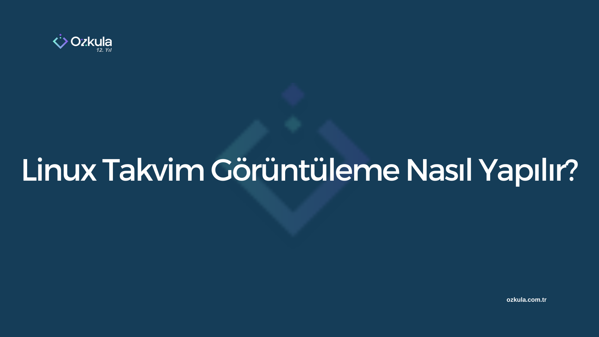 Linux Takvim Görüntüleme Nasıl Yapılır?