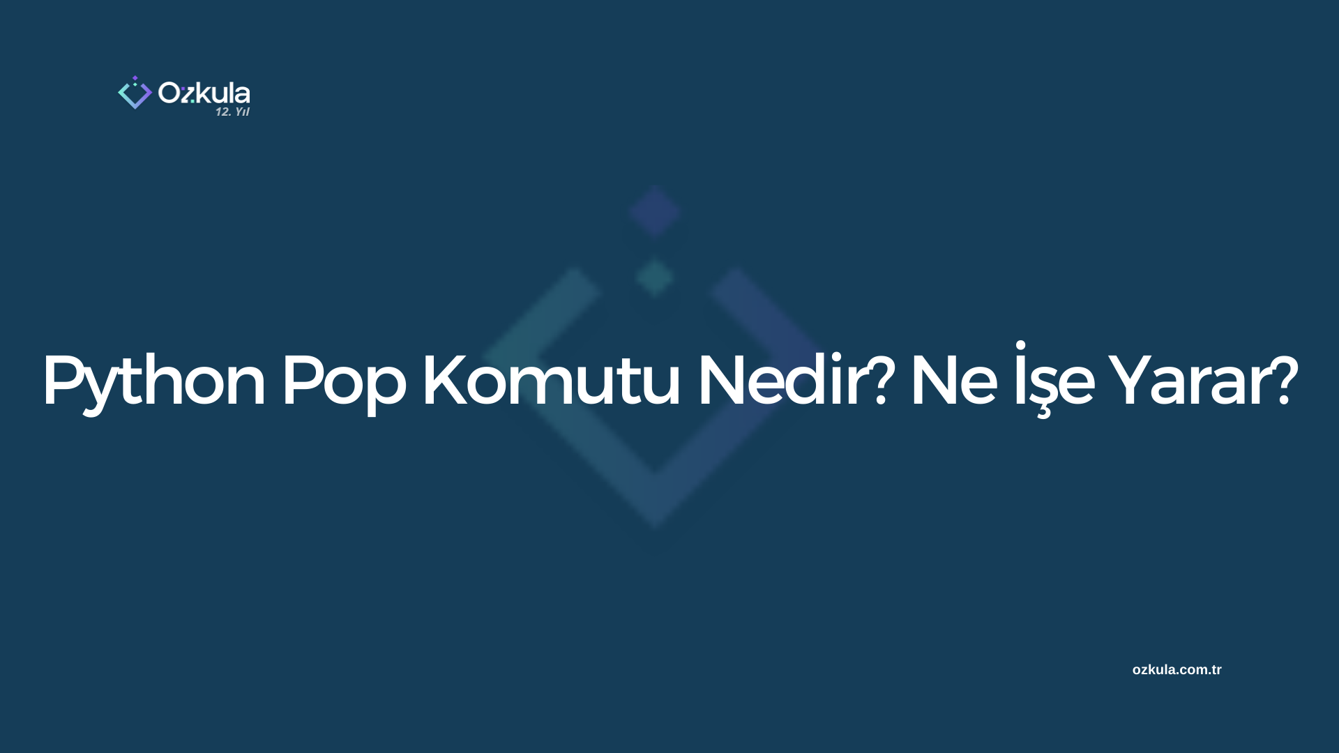 Python Pop Komutu Nedir? Ne İşe Yarar?