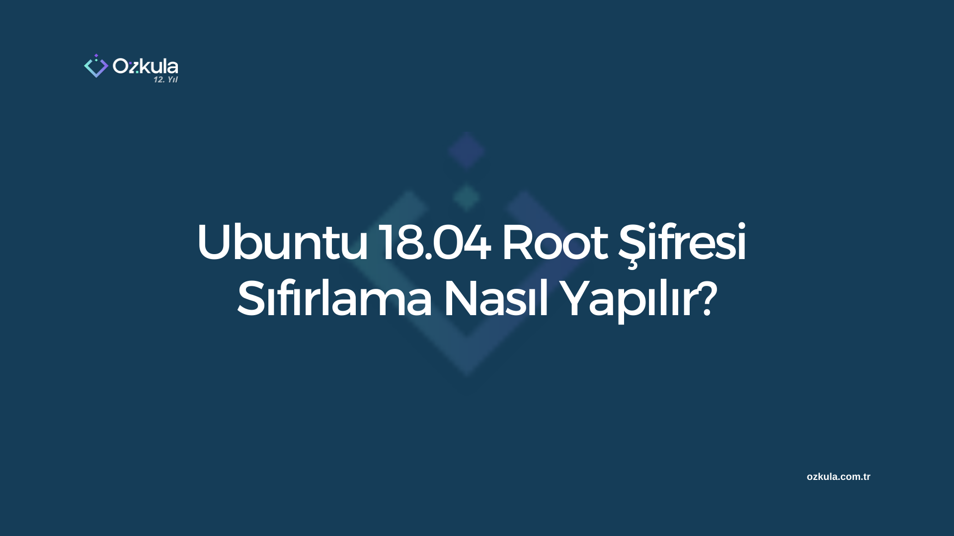 Ubuntu 18.04 Root Şifresi Sıfırlama Nasıl Yapılır?