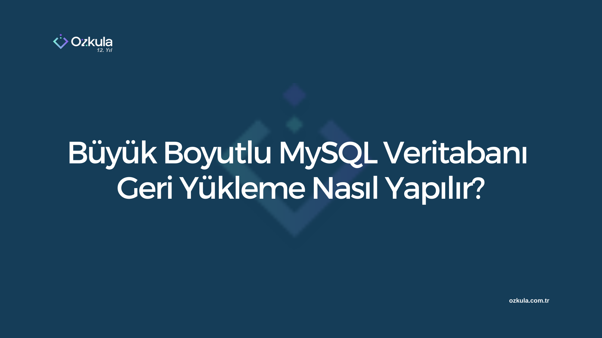 Büyük Boyutlu MySQL Veritabanı Geri Yükleme Nasıl Yapılır?