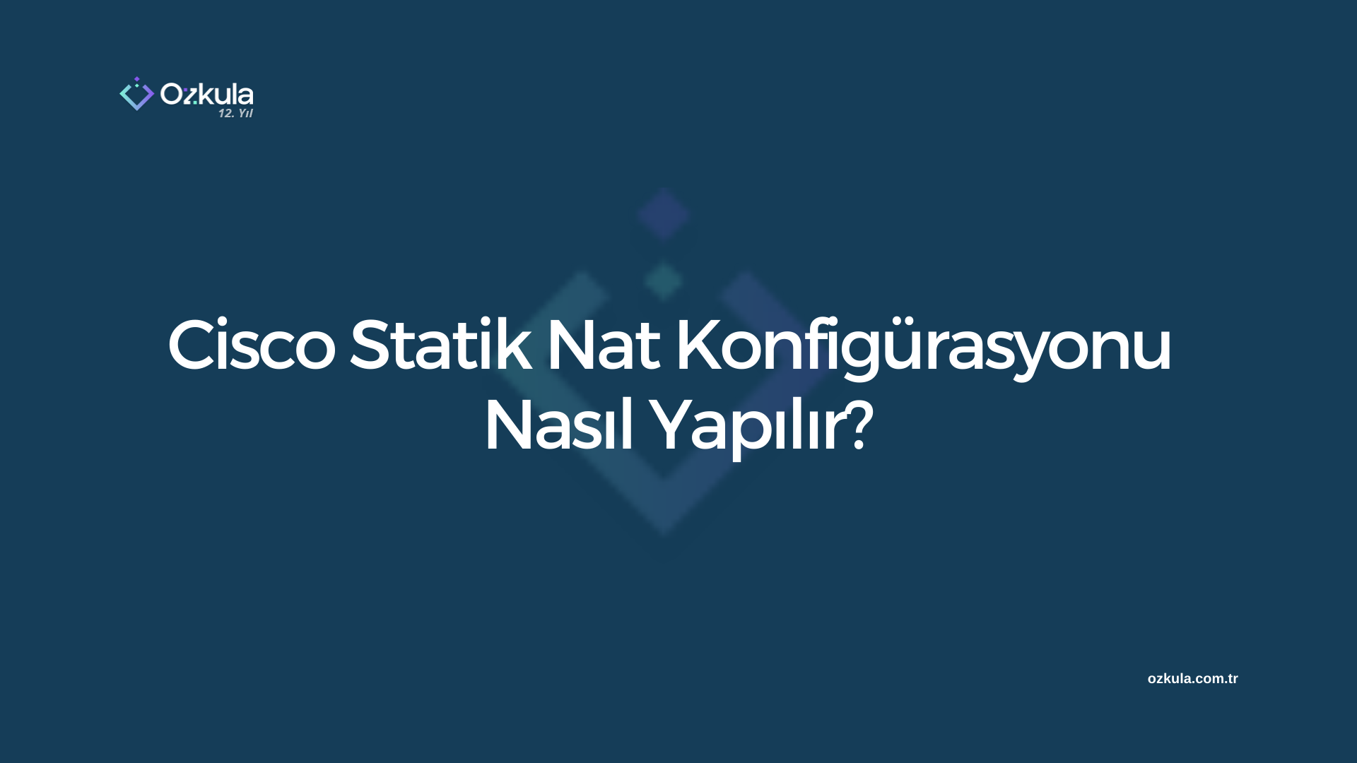 Cisco Statik Nat Konfigürasyonu Nasıl Yapılır?