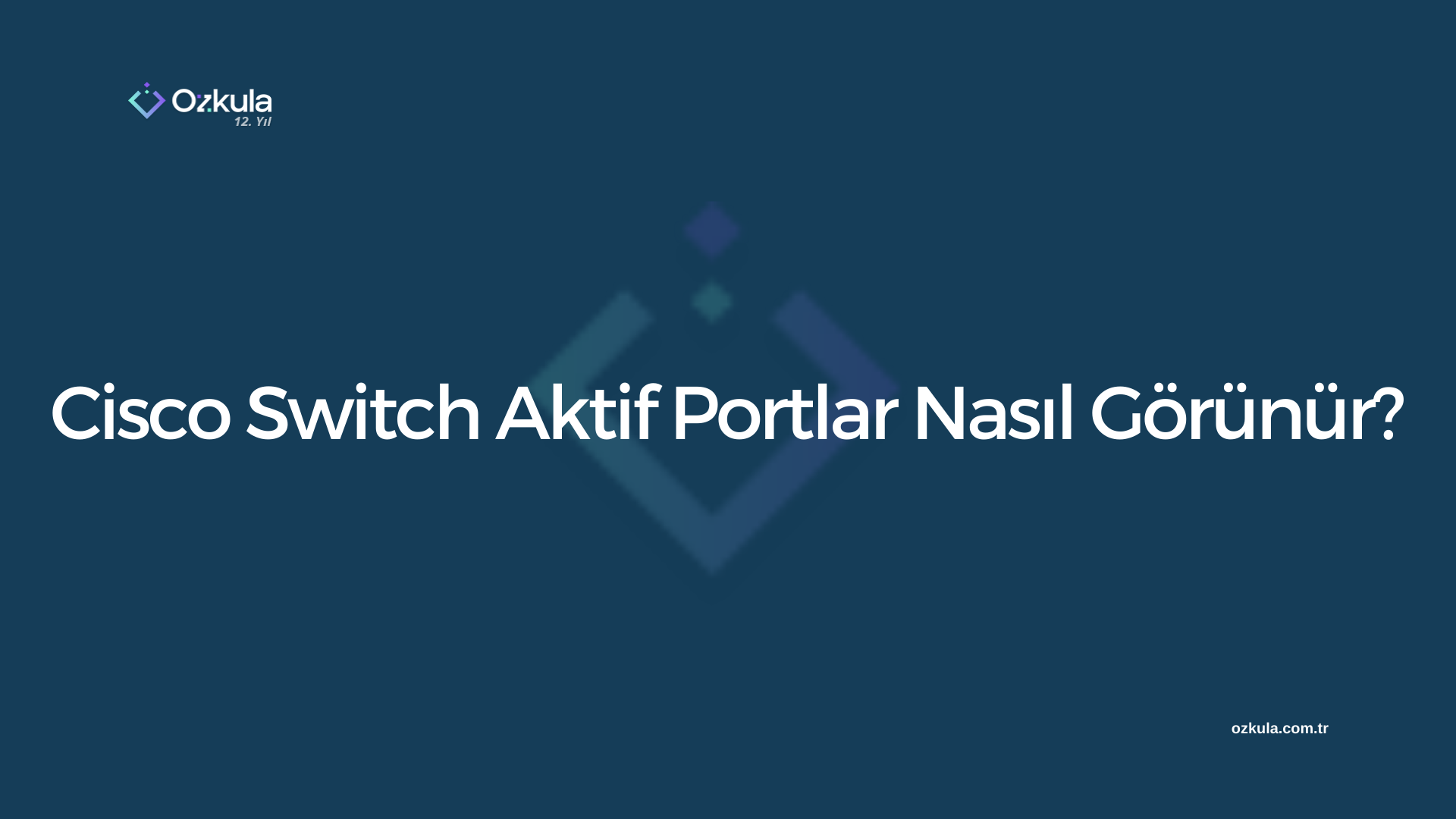 Cisco Switch Aktif Portlar Nasıl Görünür?