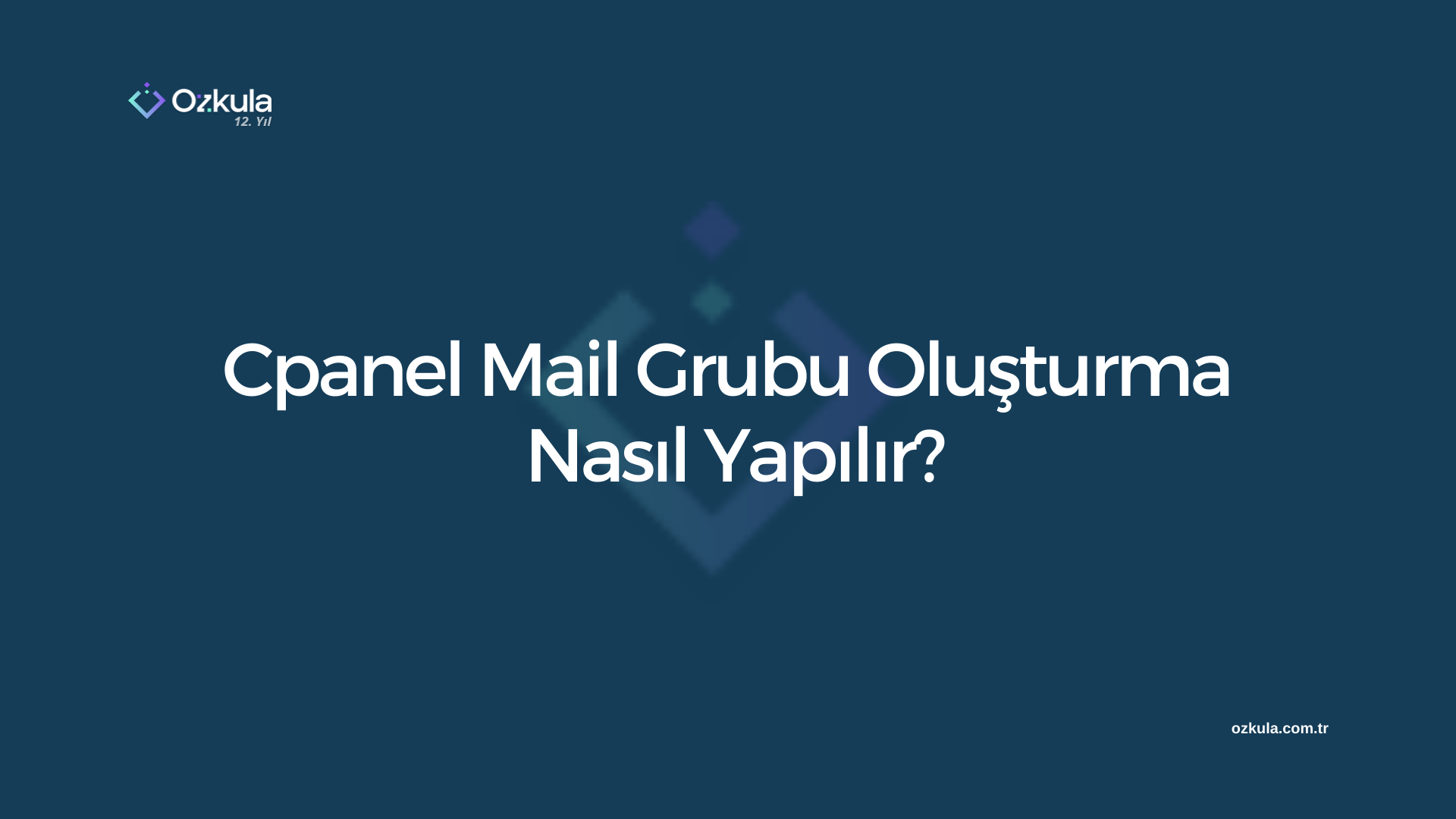 Cpanel Mail Grubu Oluşturma Nasıl Yapılır?