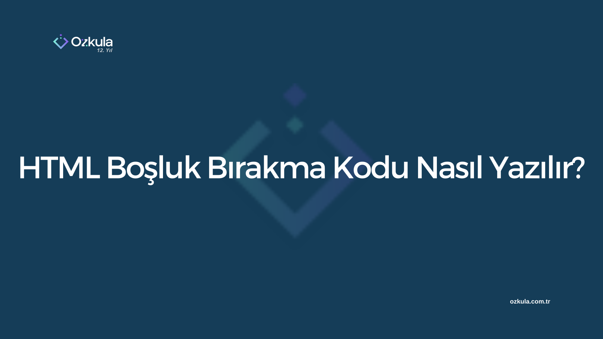 HTML Boşluk Bırakma Kodu Nasıl Yazılır?