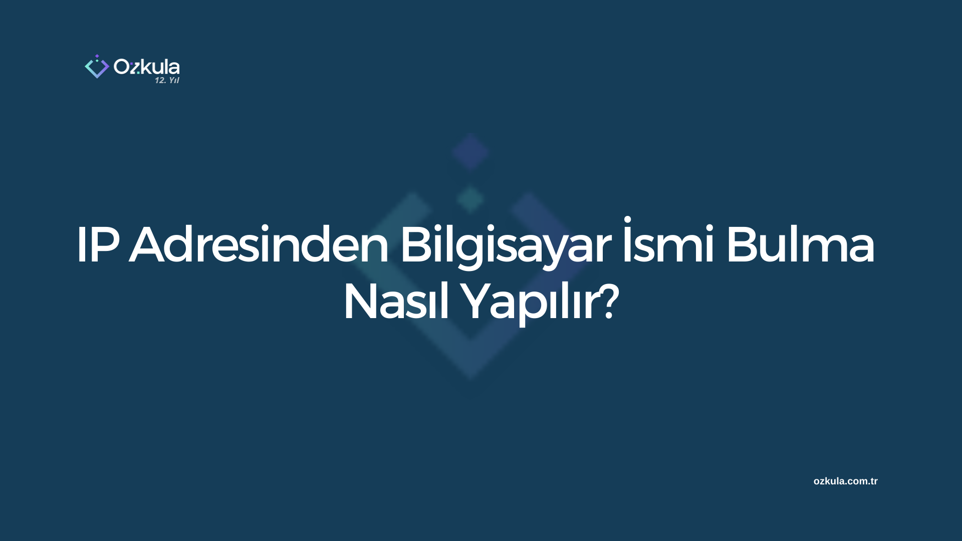 IP Adresinden Bilgisayar İsmi Bulma Nasıl Yapılır?