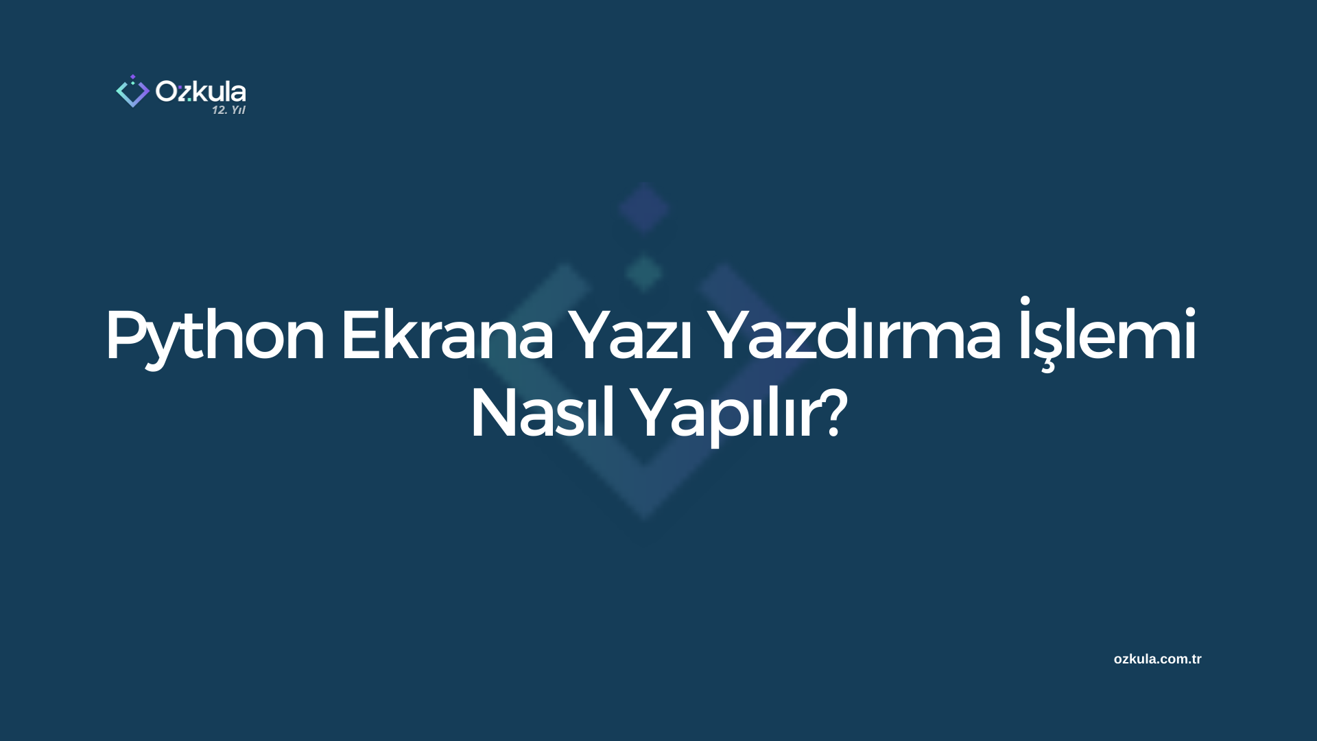 Python Ekrana Yazı Yazdırma İşlemi Nasıl Yapılır?