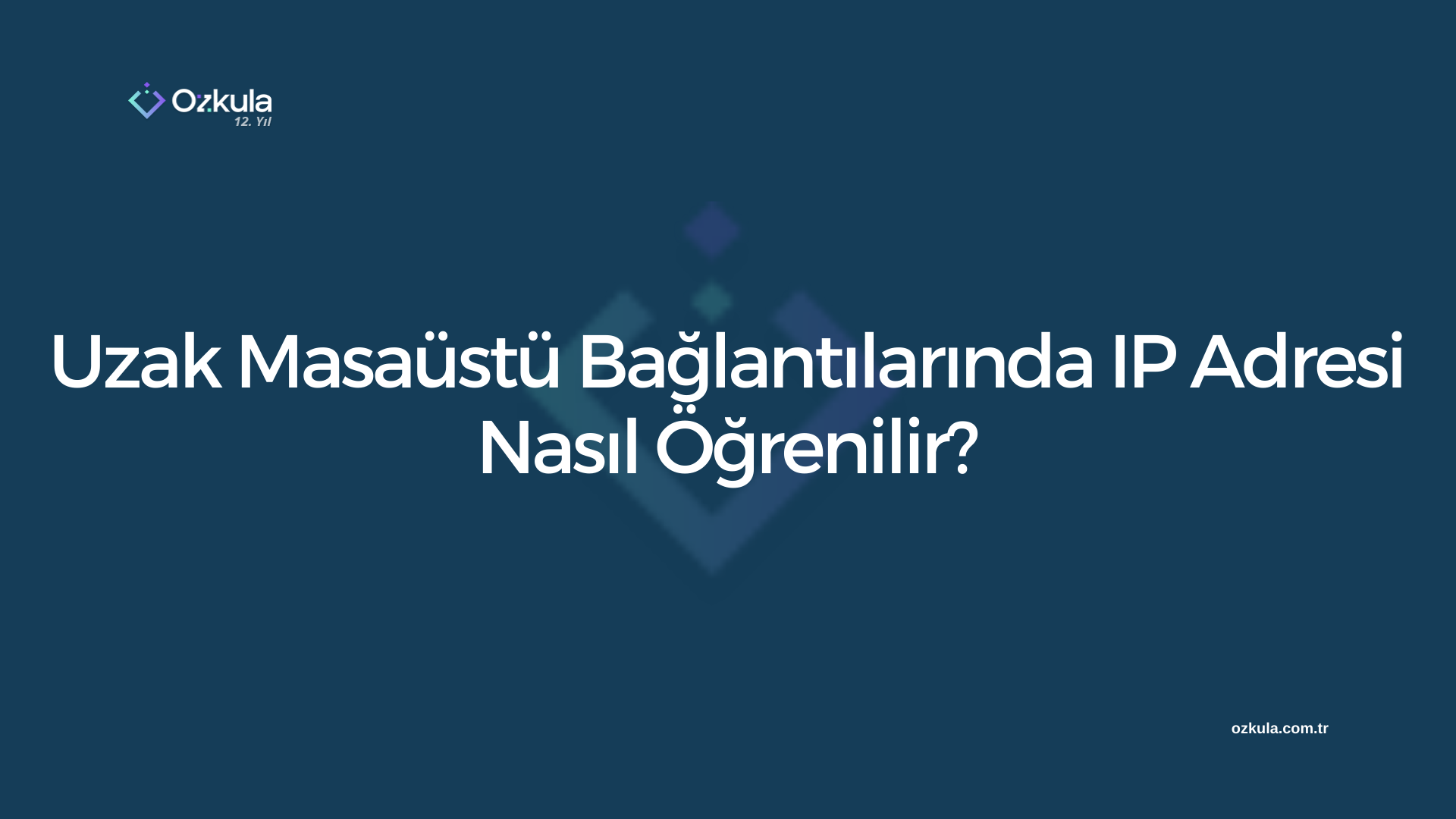 Uzak Masaüstü Bağlantılarında IP Adresi Nasıl Öğrenilir?