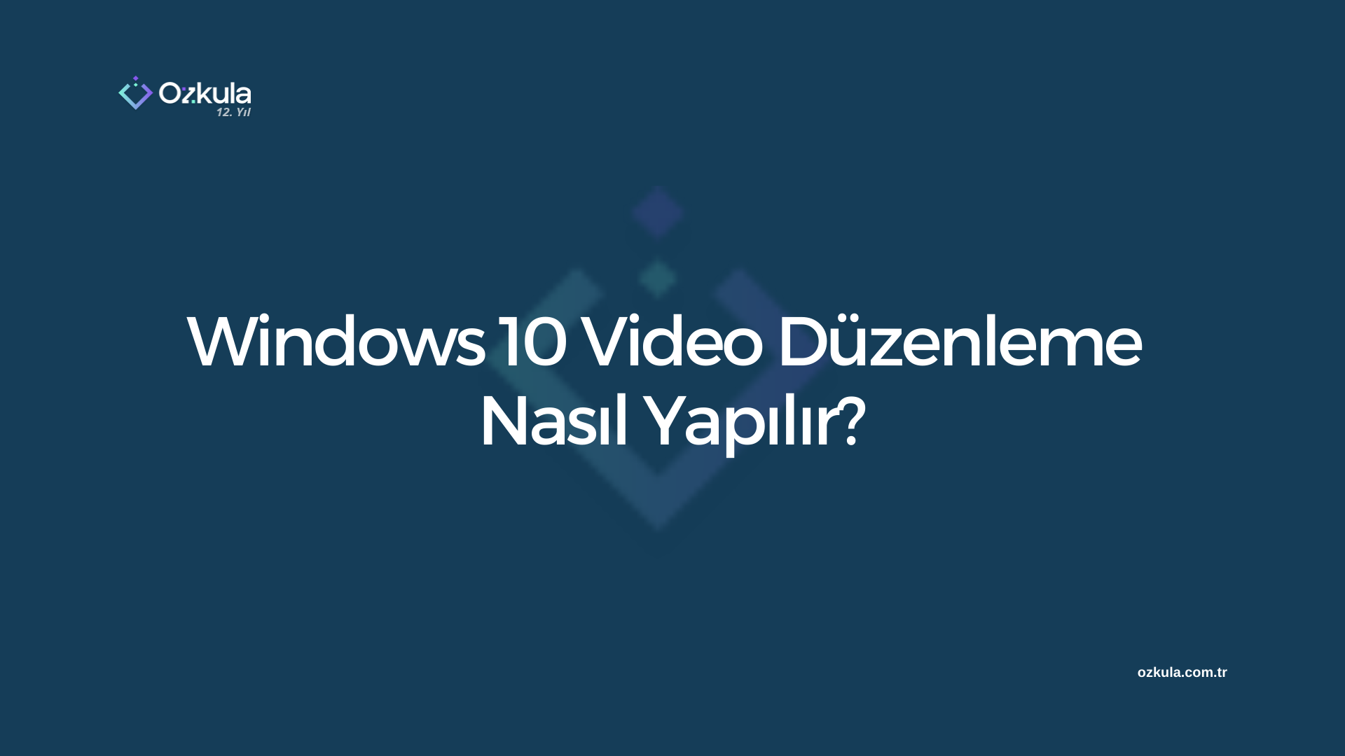 Windows 10 Video Düzenleme Nasıl Yapılır?