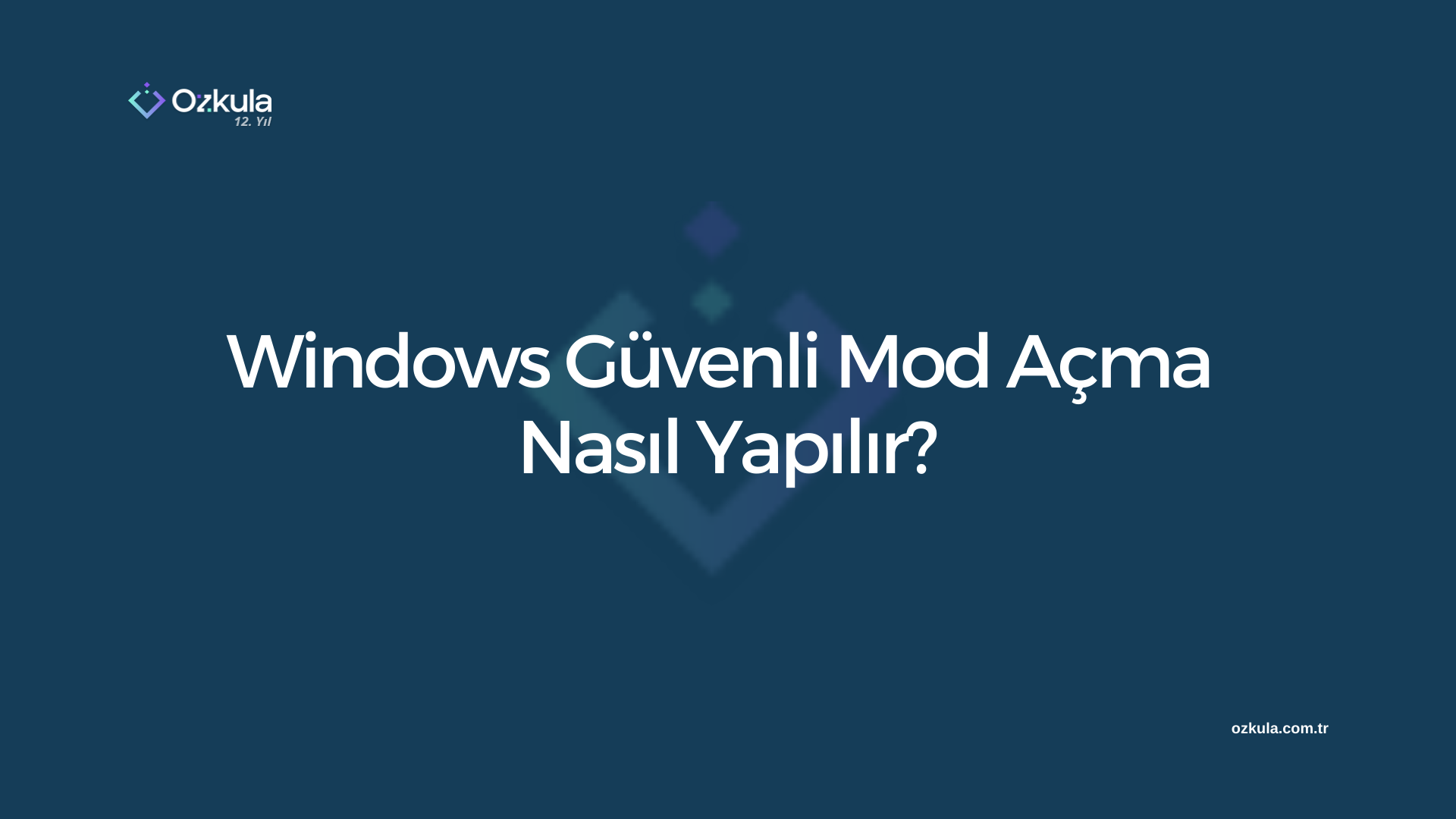 Windows Güvenli Mod Açma Nasıl Yapılır?