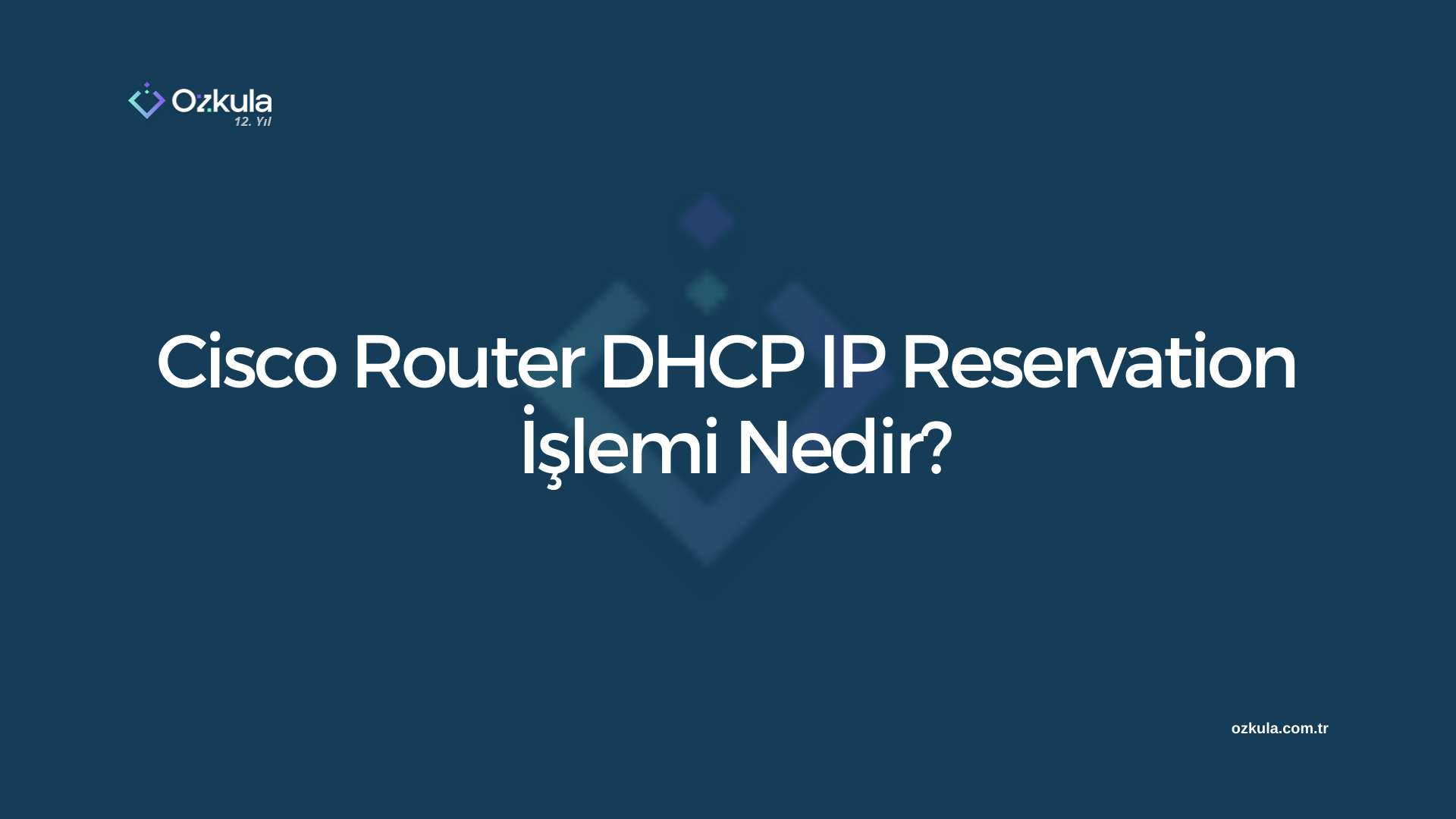 Cisco Router DHCP IP Reservation İşlemi Nedir?