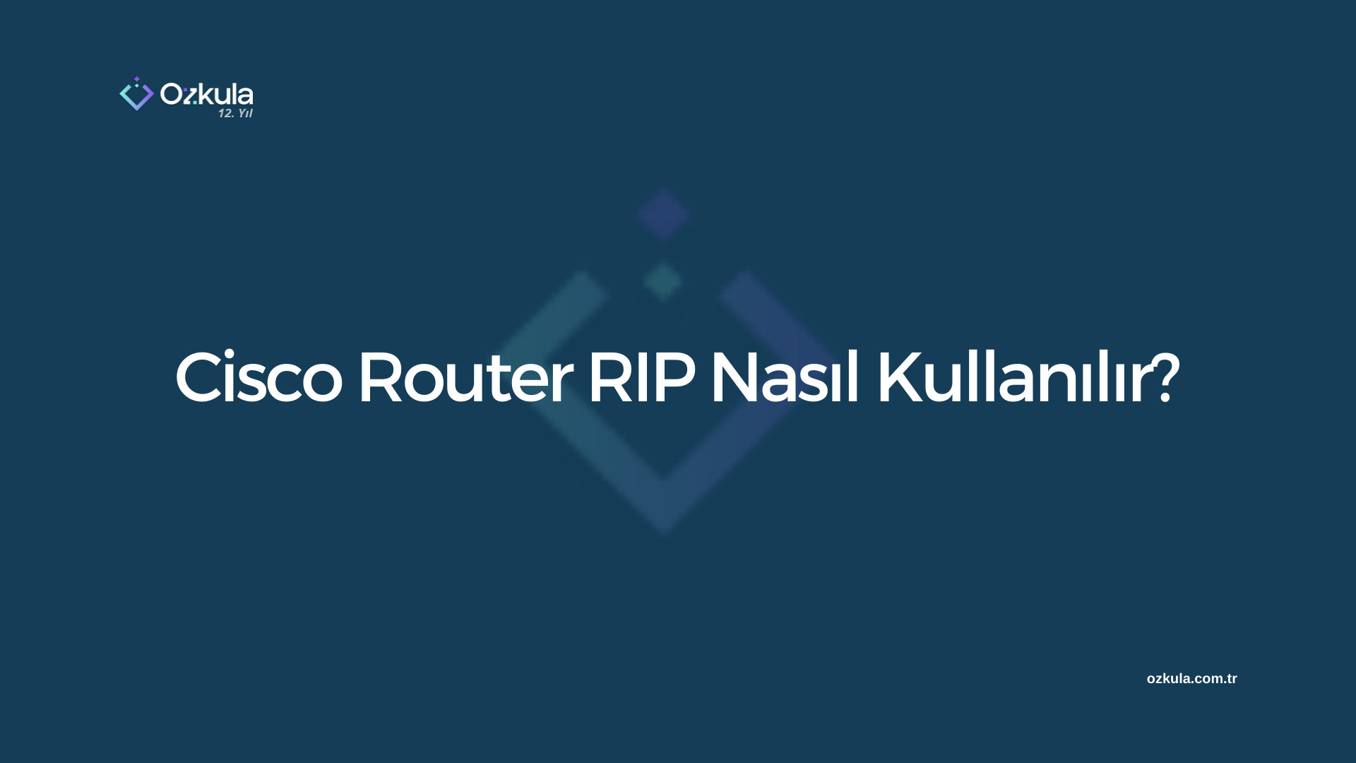 Cisco Router RIP Nasıl Kullanılır?