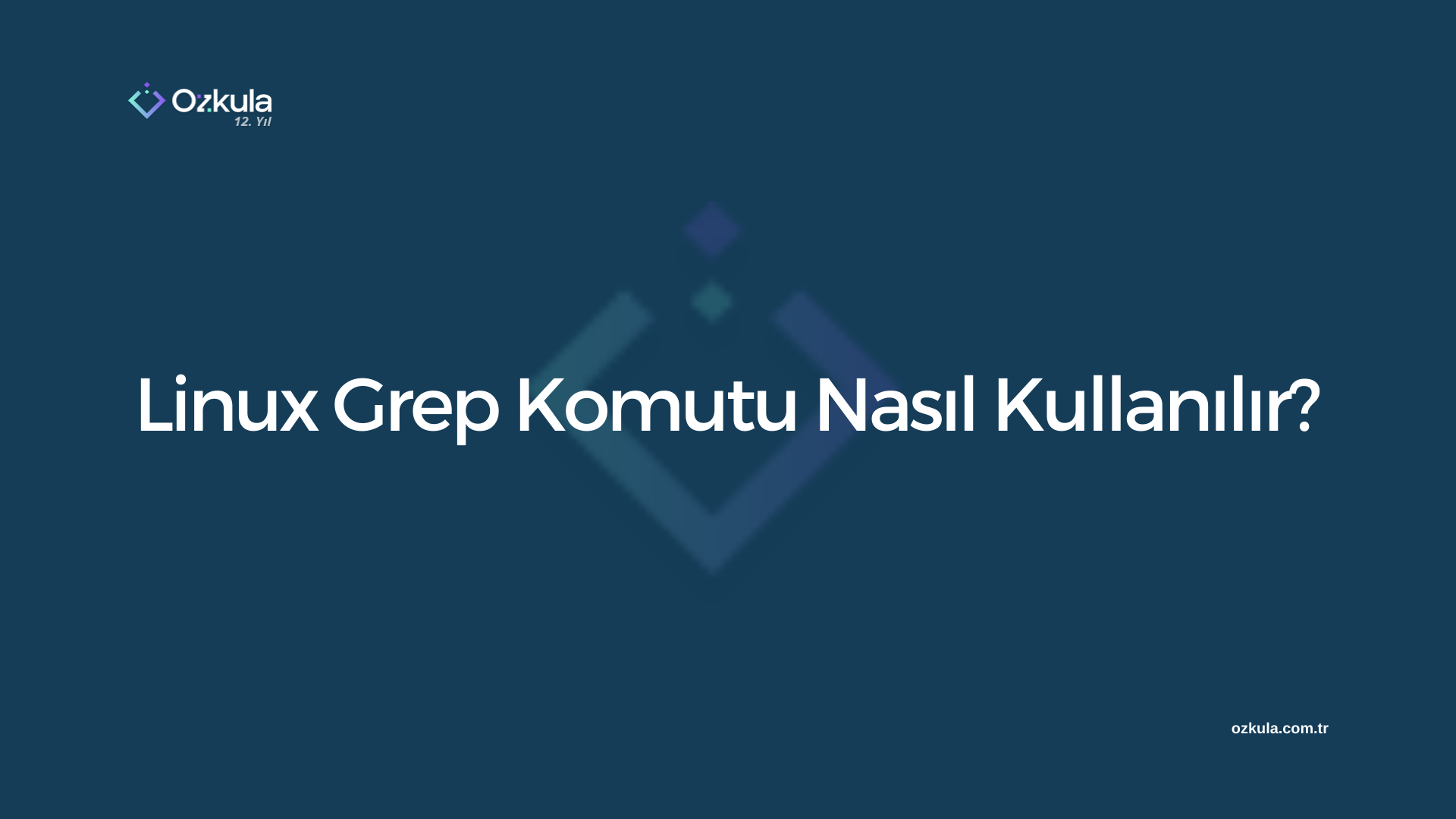 Linux Grep Komutu Nasıl Kullanılır?