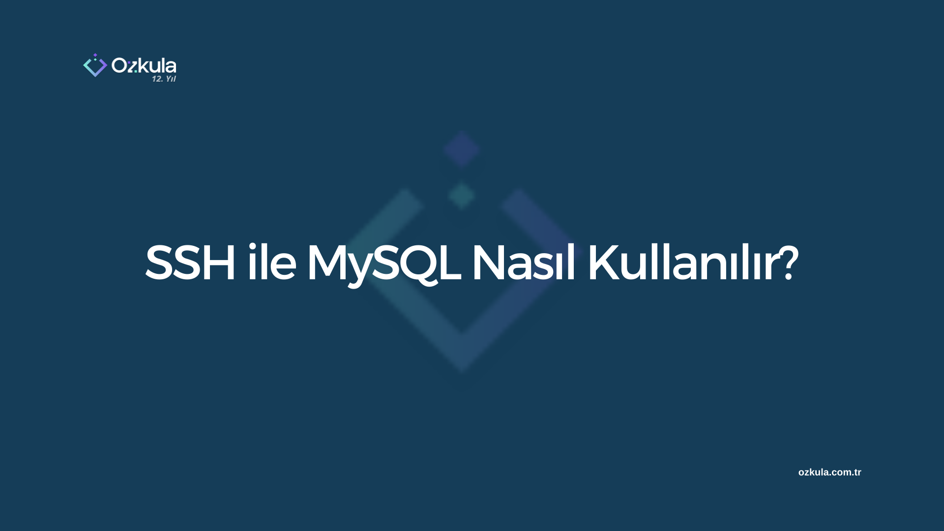 SSH ile MySQL Nasıl Kullanılır?