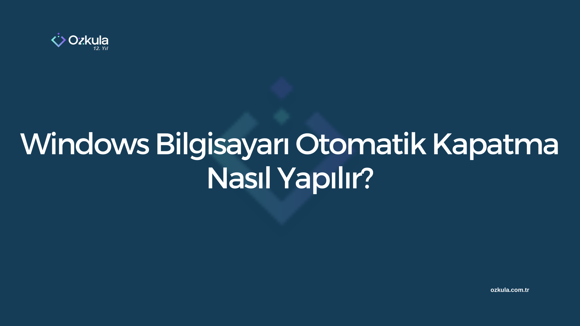 Windows Bilgisayarı Otomatik Kapatma Nasıl Yapılır?