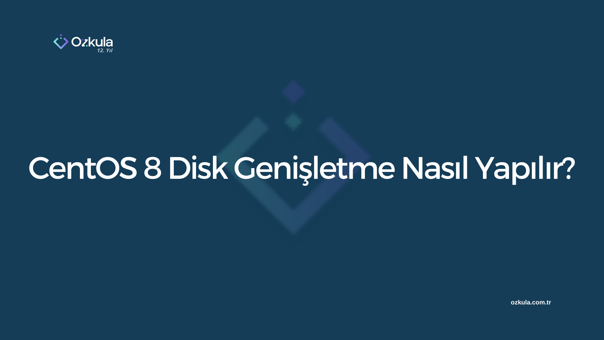 CentOS 8 Disk Genişletme Nasıl Yapılır?