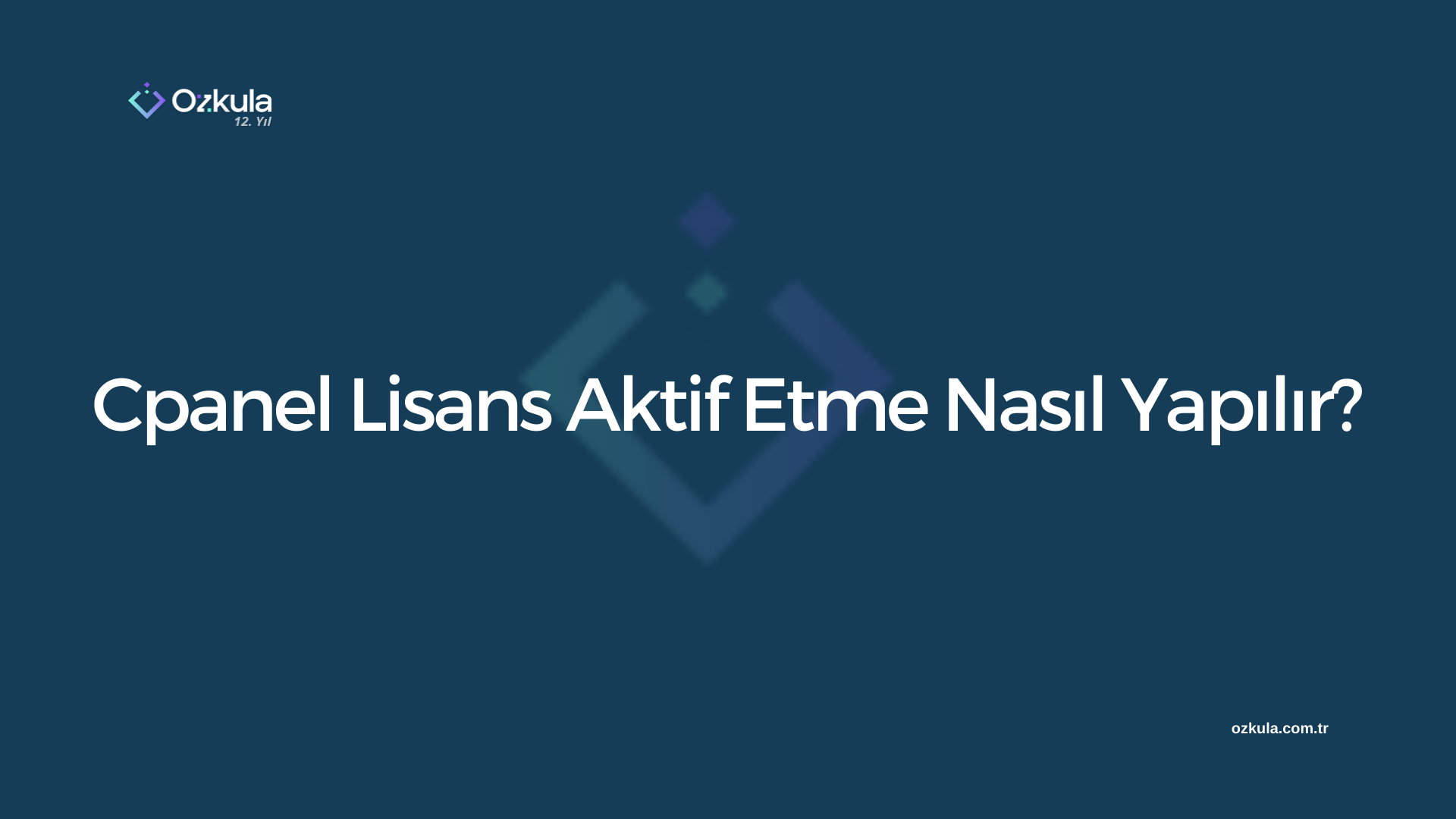 Cpanel Lisans Aktif Etme Nasıl Yapılır?