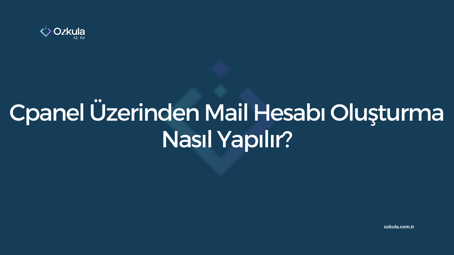 Cpanel Üzerinden Mail Hesabı Oluşturma Nasıl Yapılır?