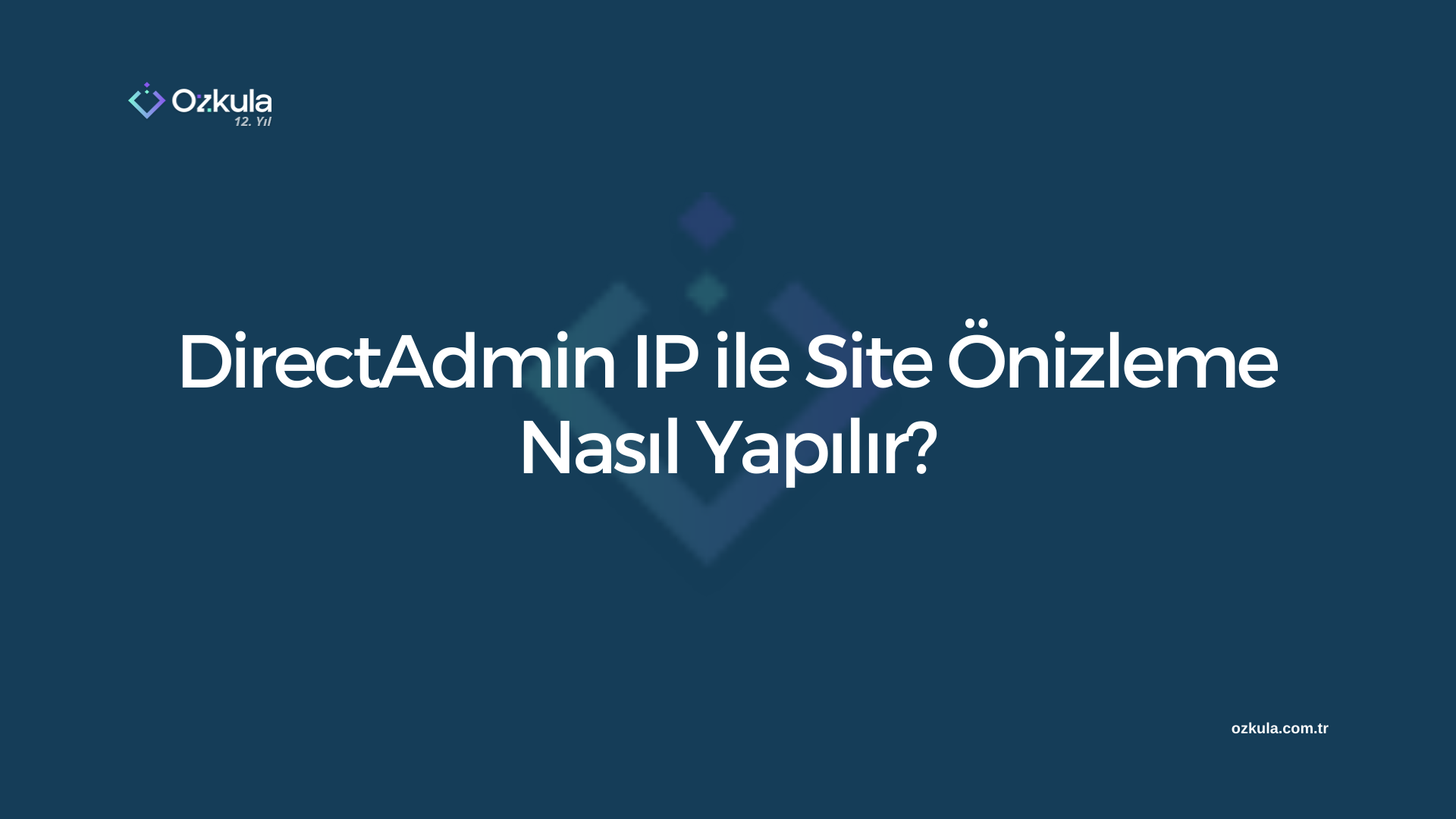 DirectAdmin IP ile Site Önizleme Nasıl Yapılır?