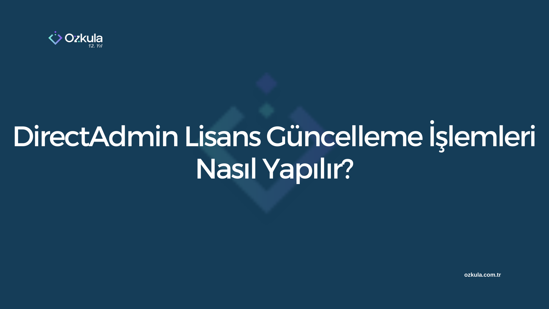 DirectAdmin Lisans Güncelleme İşlemleri Nasıl Yapılır?